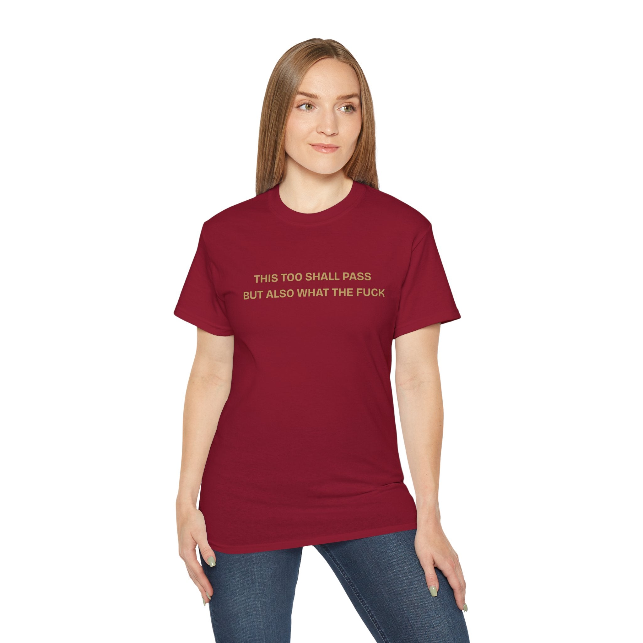 Humorous Quote Tee, Casual Unisex T-Shirt "This too shall pass"