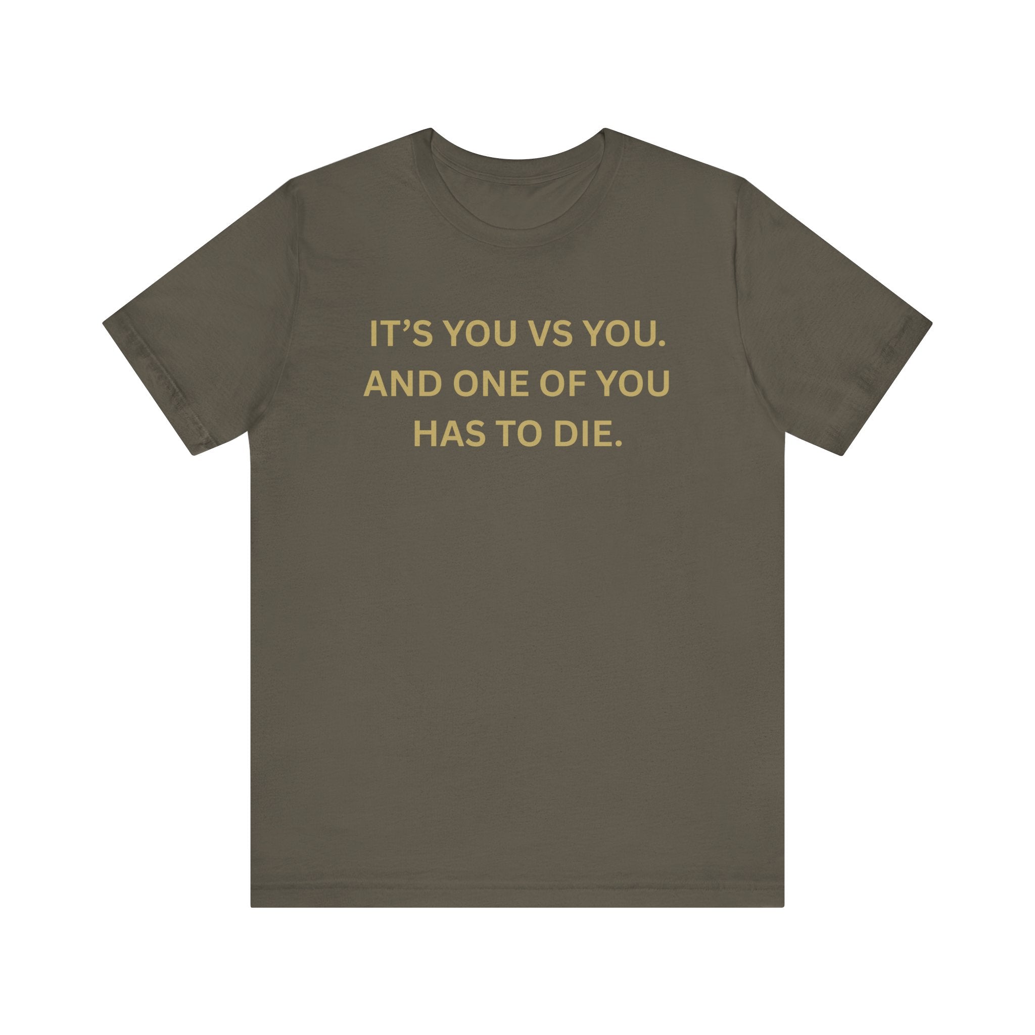 Motivational Tee, Unisex Short Sleeve Shirt "It's You Vs You"