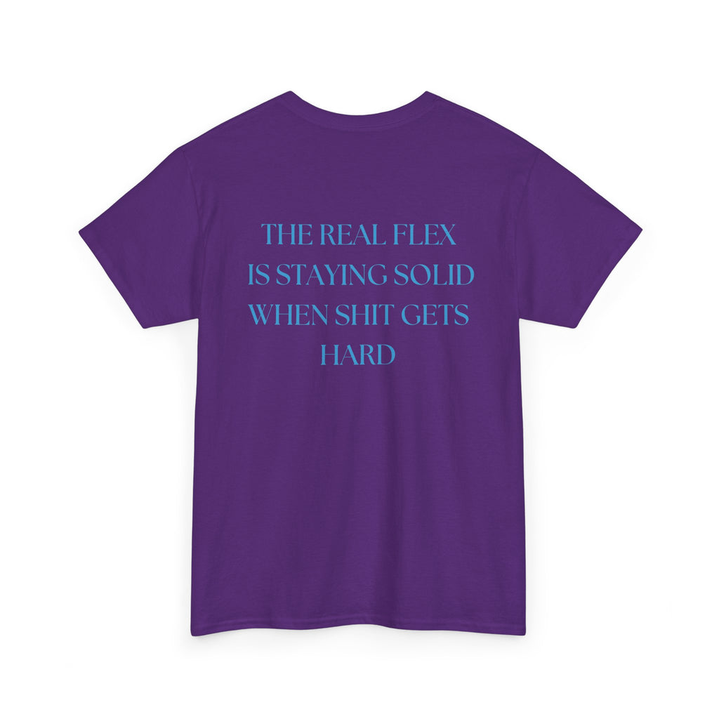"The Real Flex" Inspirational Quote Unisex Tee