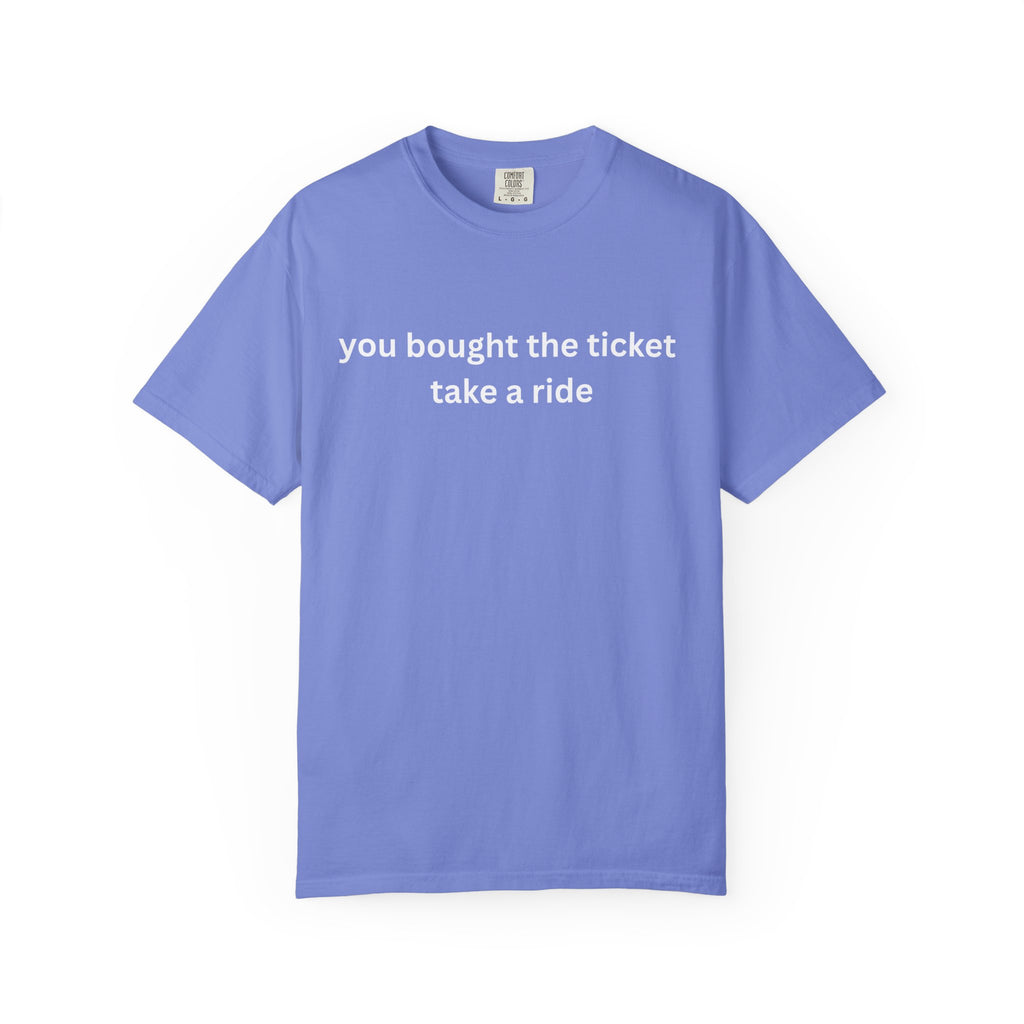 Adventure Awaits Unisex T-Shirt, Casual Wear, "You bought the ticket"