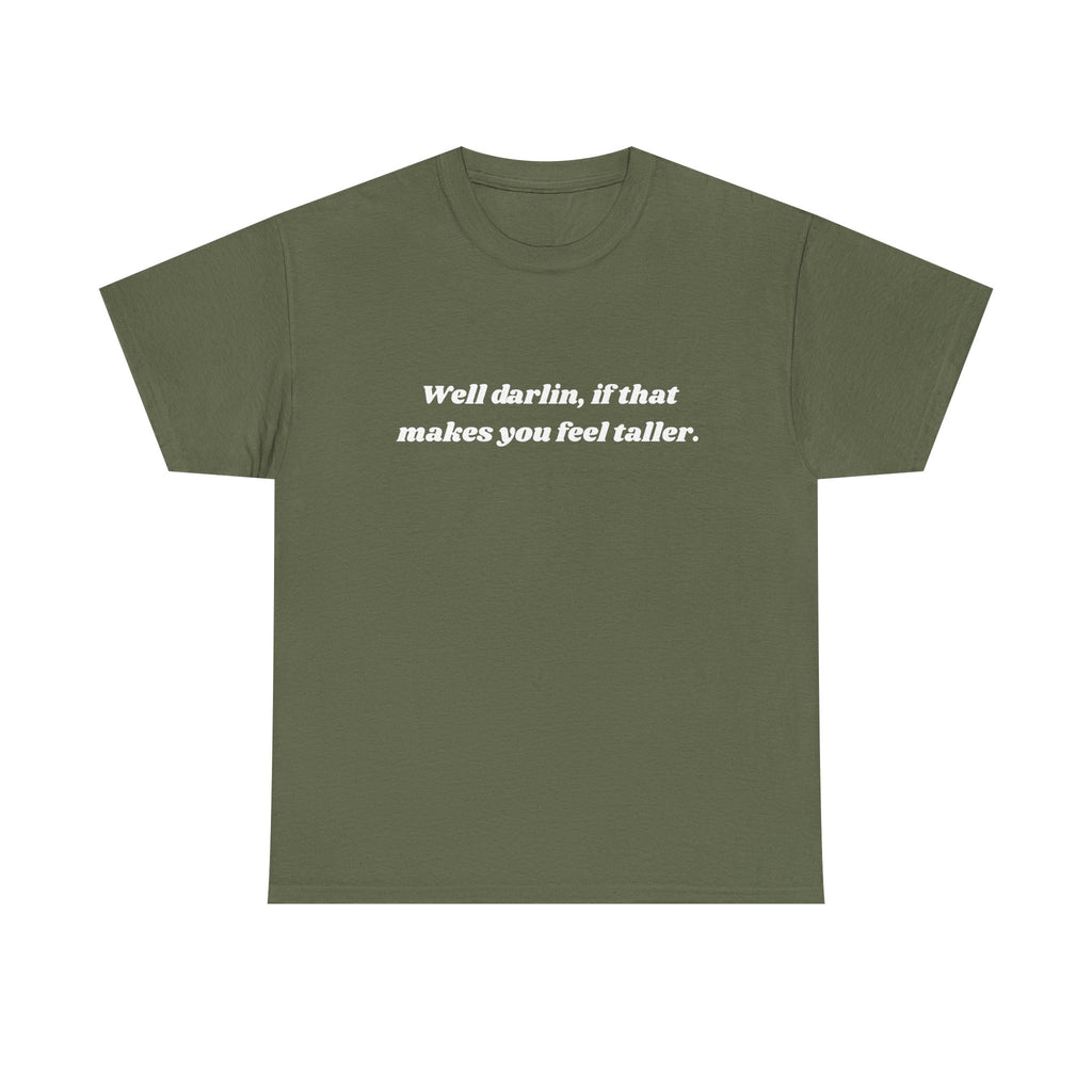 Unisex Heavy Cotton Tee "Well Darlin"
