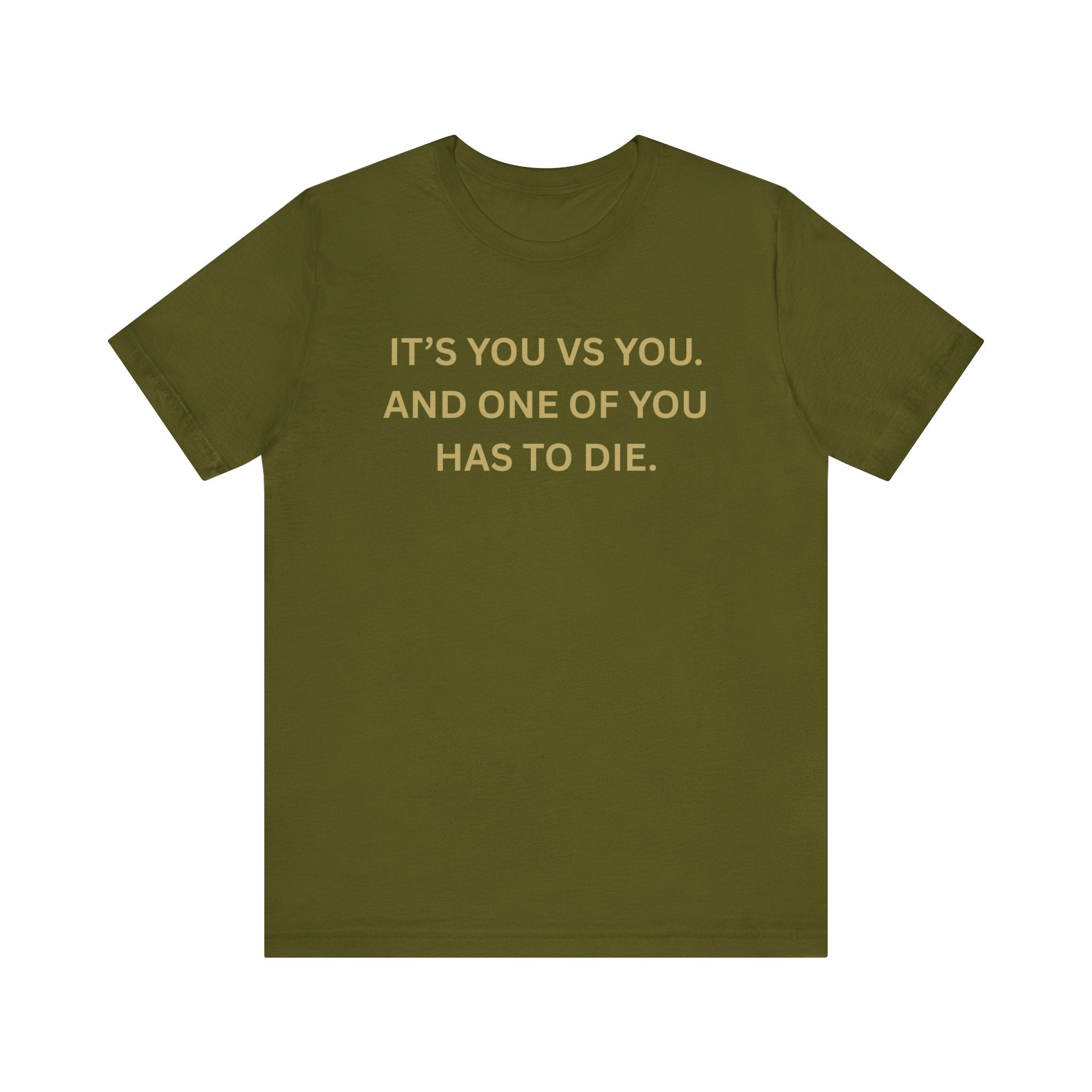 Motivational Tee, Unisex Short Sleeve Shirt "It's You Vs You"