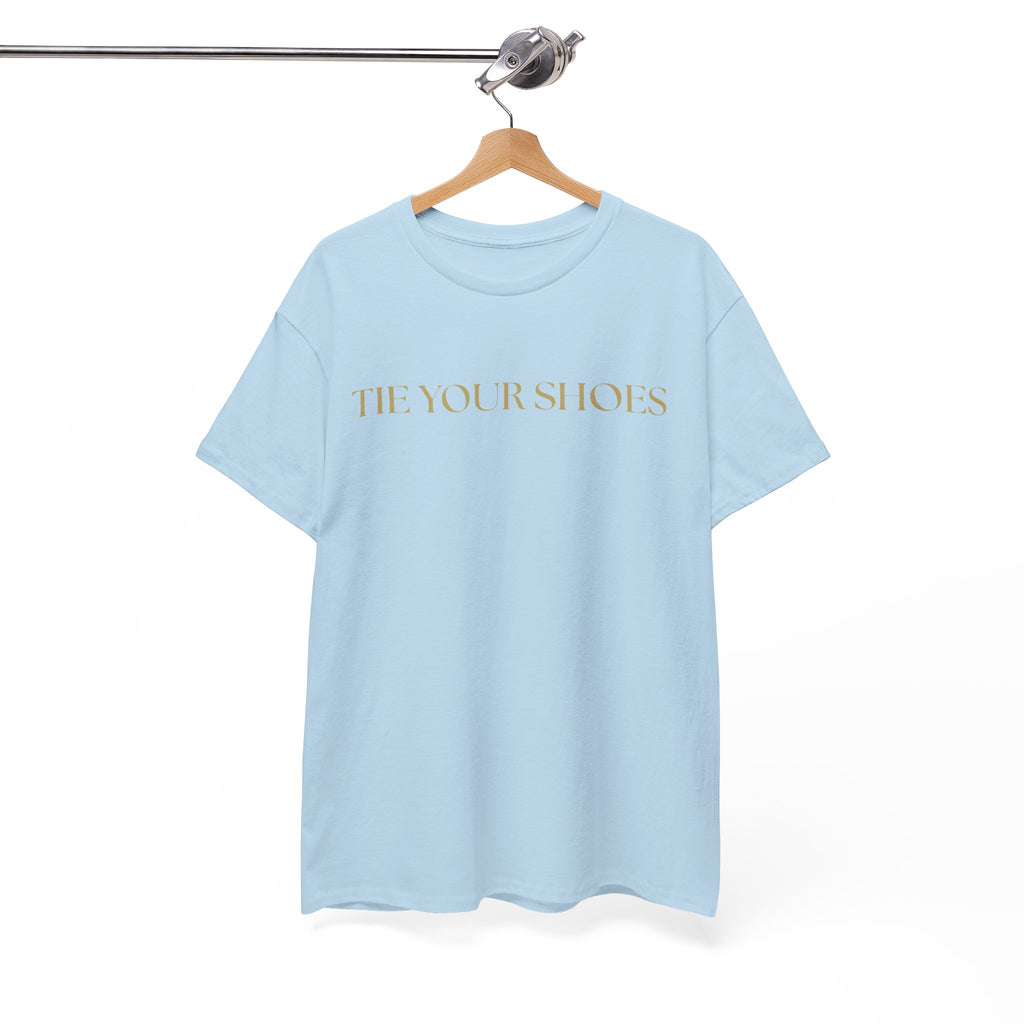 Unisex Heavy Cotton Tee "Tie your shoes"