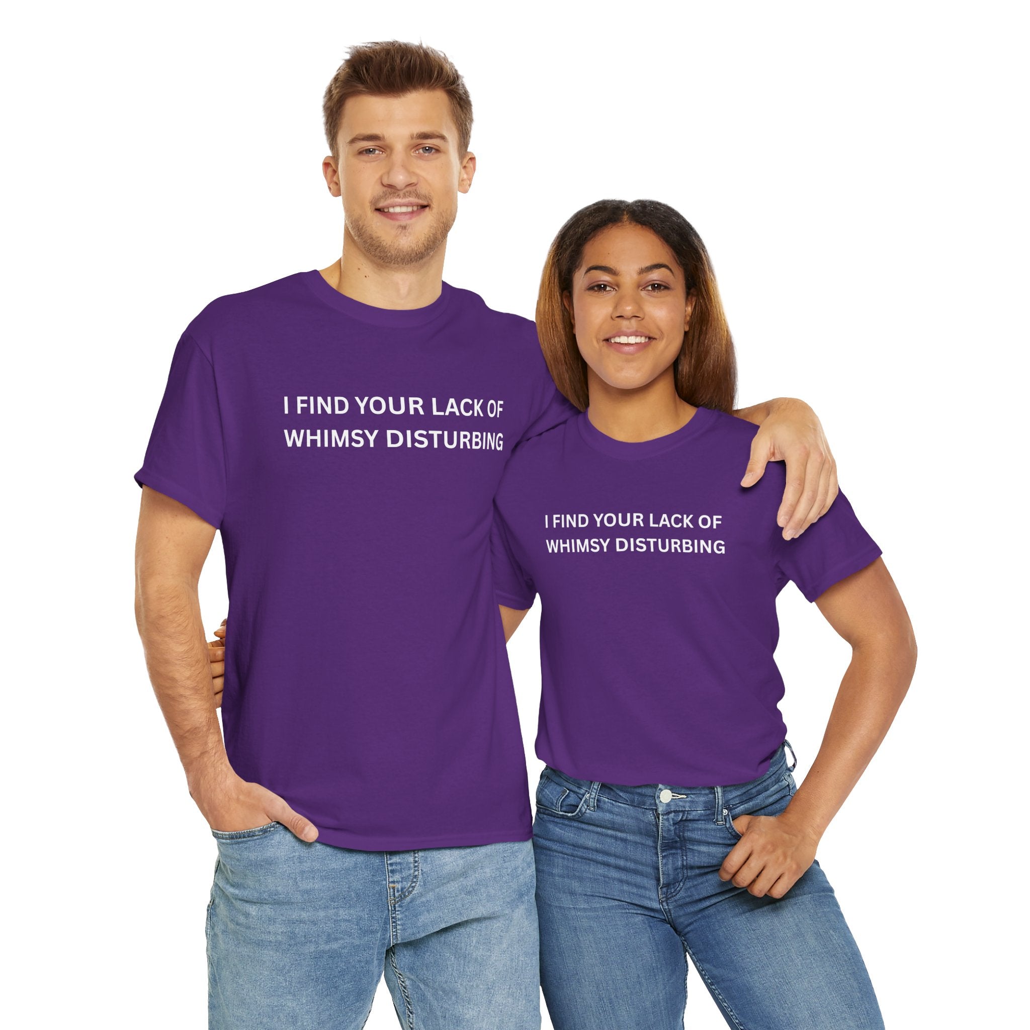 Comfortable Unisex Cotton Tee "I find your lack of whimsy"