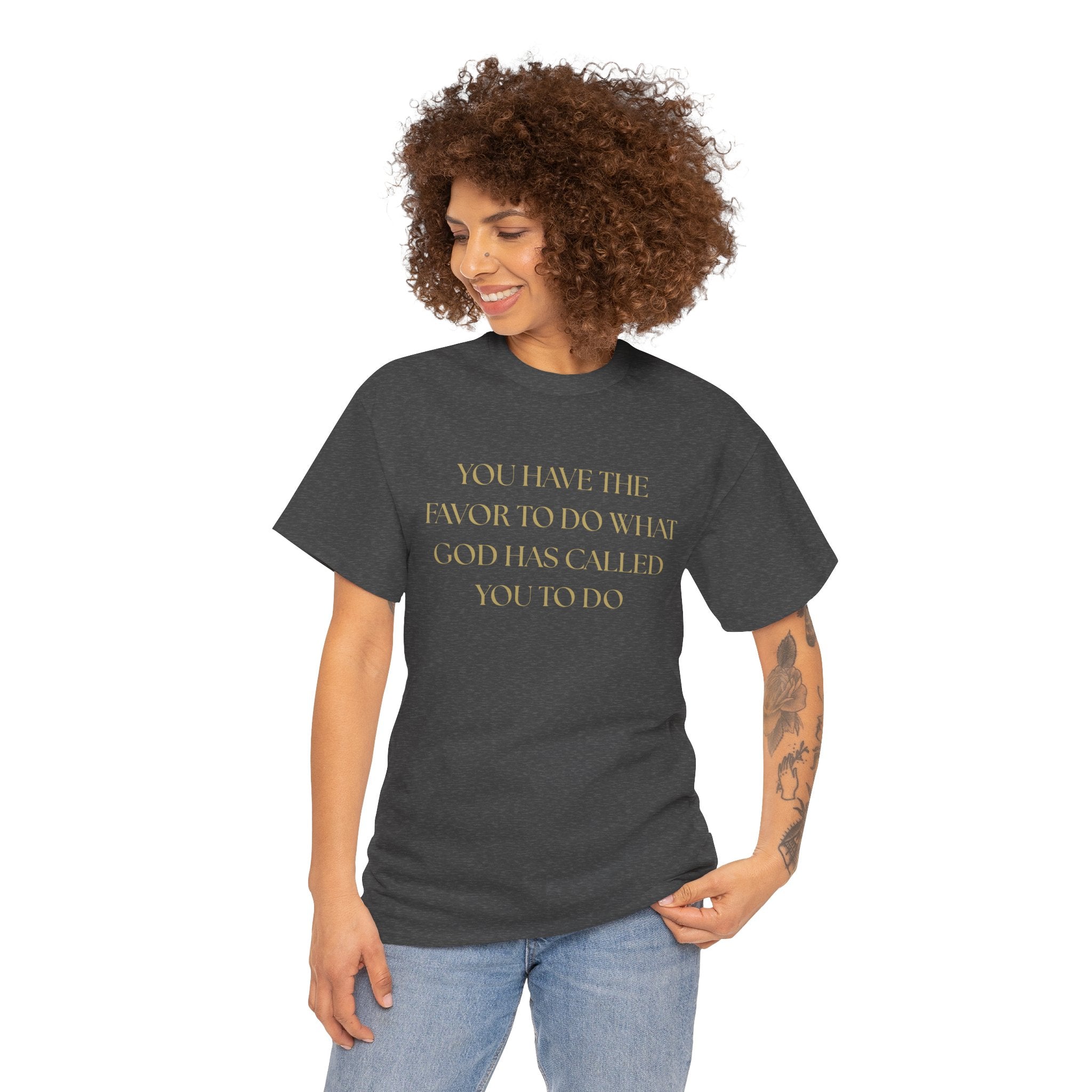 Inspirational Unisex Heavy Cotton Tee - "You Have the Favor"