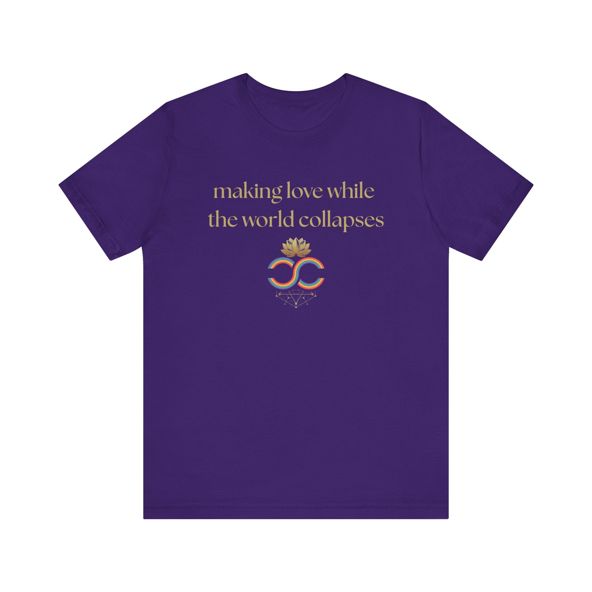 "Making Love While the World Collapses" Unisex T-Shirt