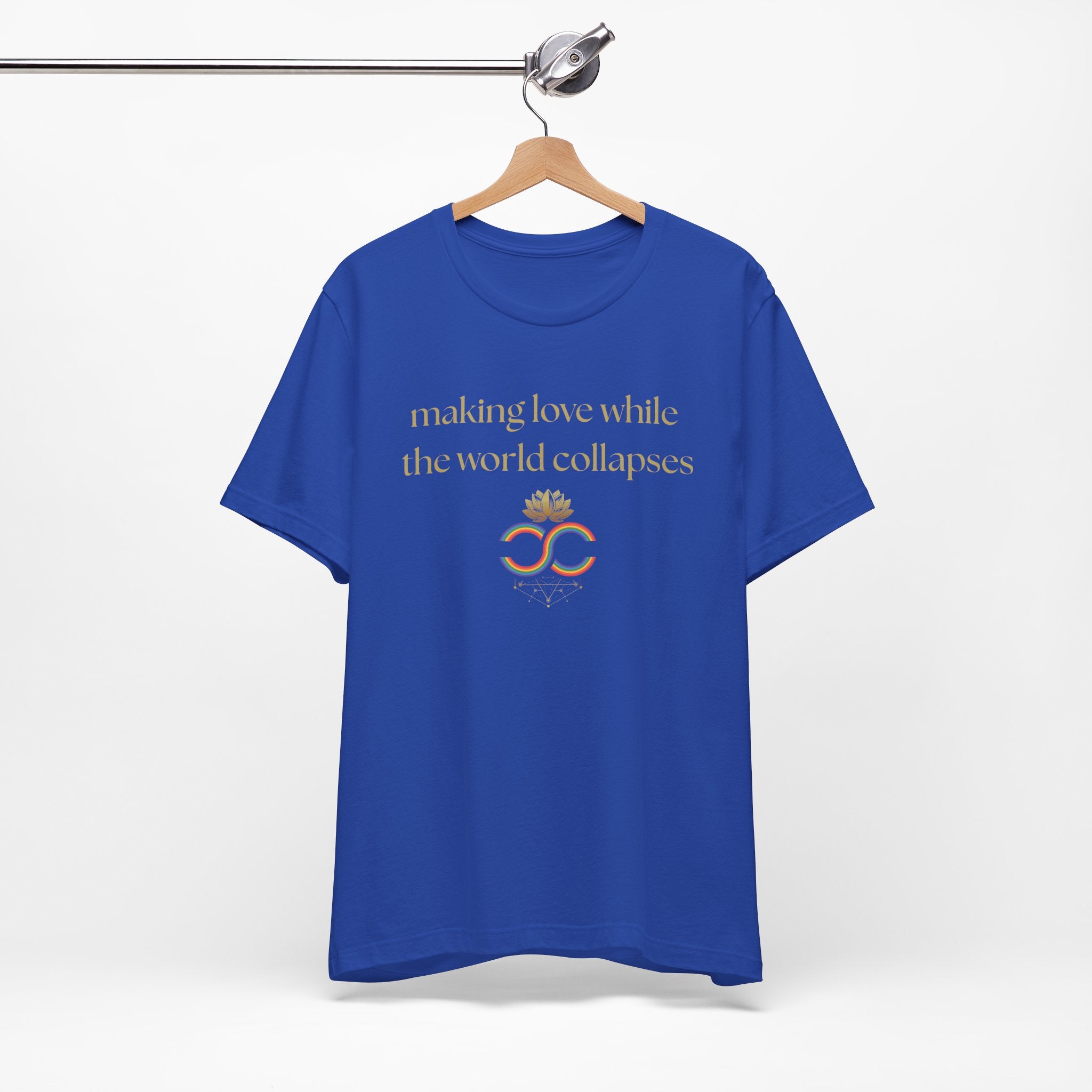 "Making Love While the World Collapses" Unisex T-Shirt