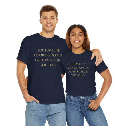 Inspirational Unisex Heavy Cotton Tee - "You Have the Favor"