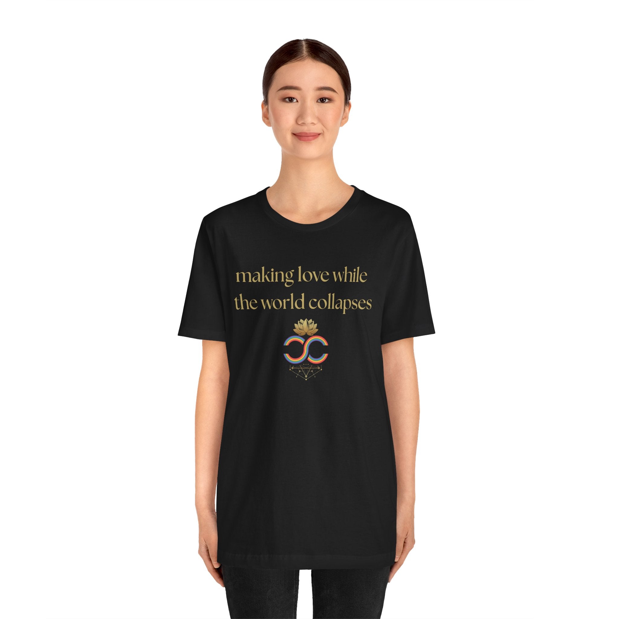 "Making Love While the World Collapses" Unisex T-Shirt