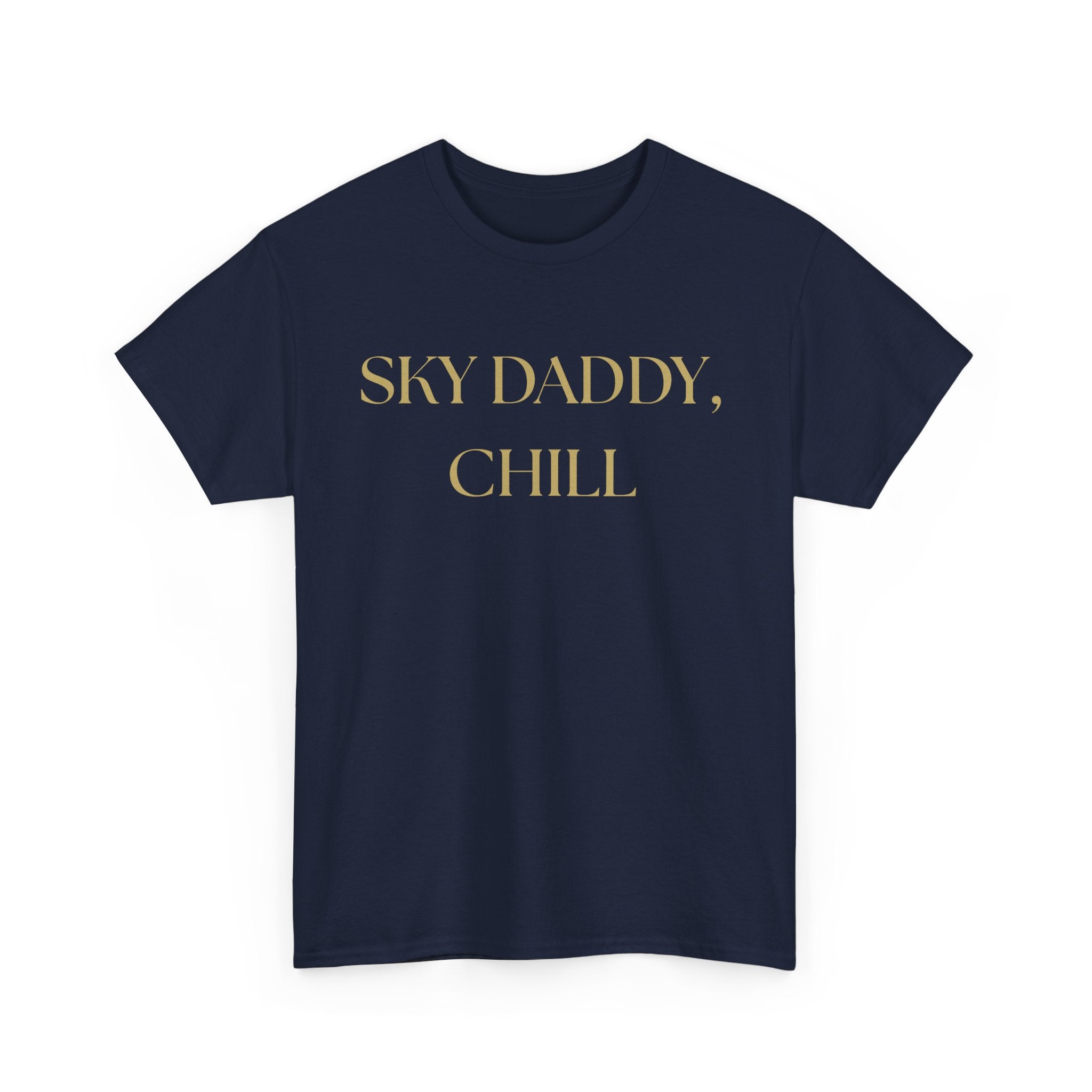 Sky Daddy Chill Heavy Cotton Tee