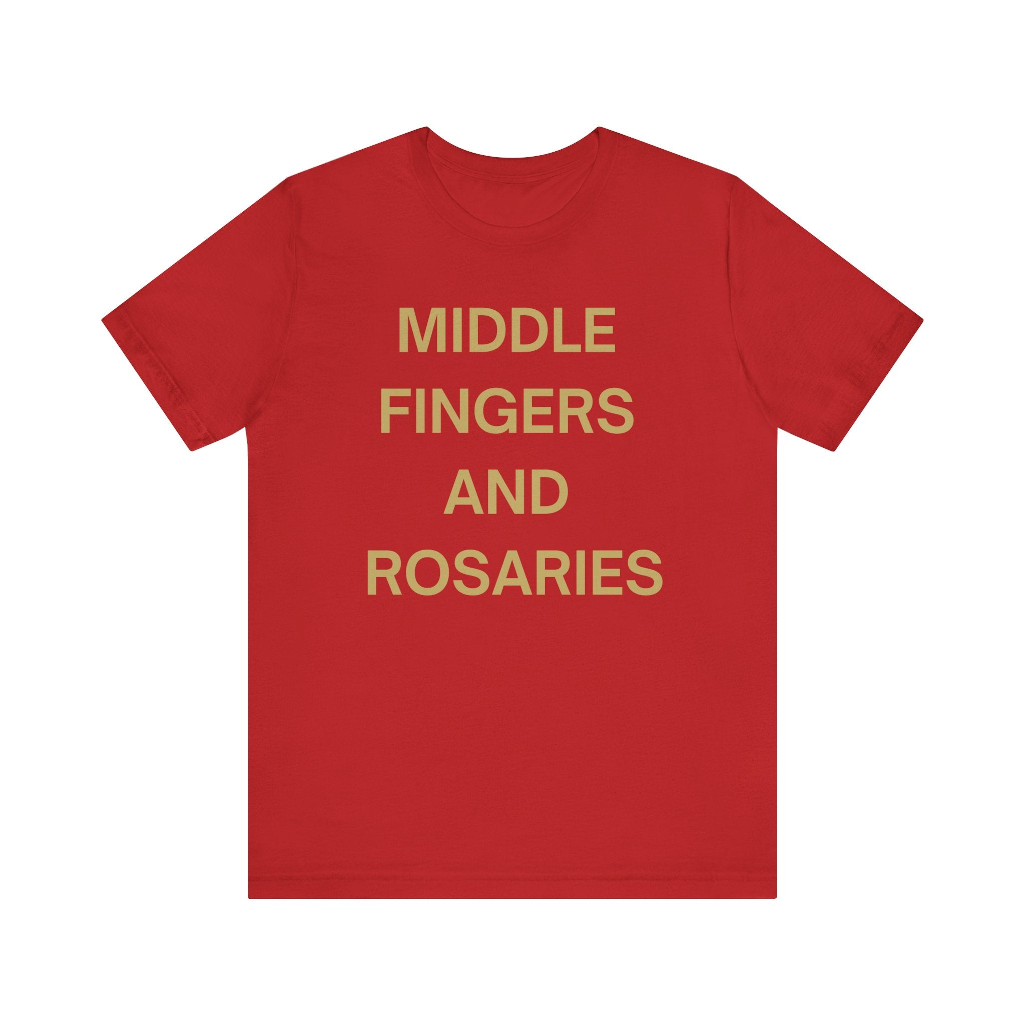 Middle Fingers and Rosaries Unisex Tee,