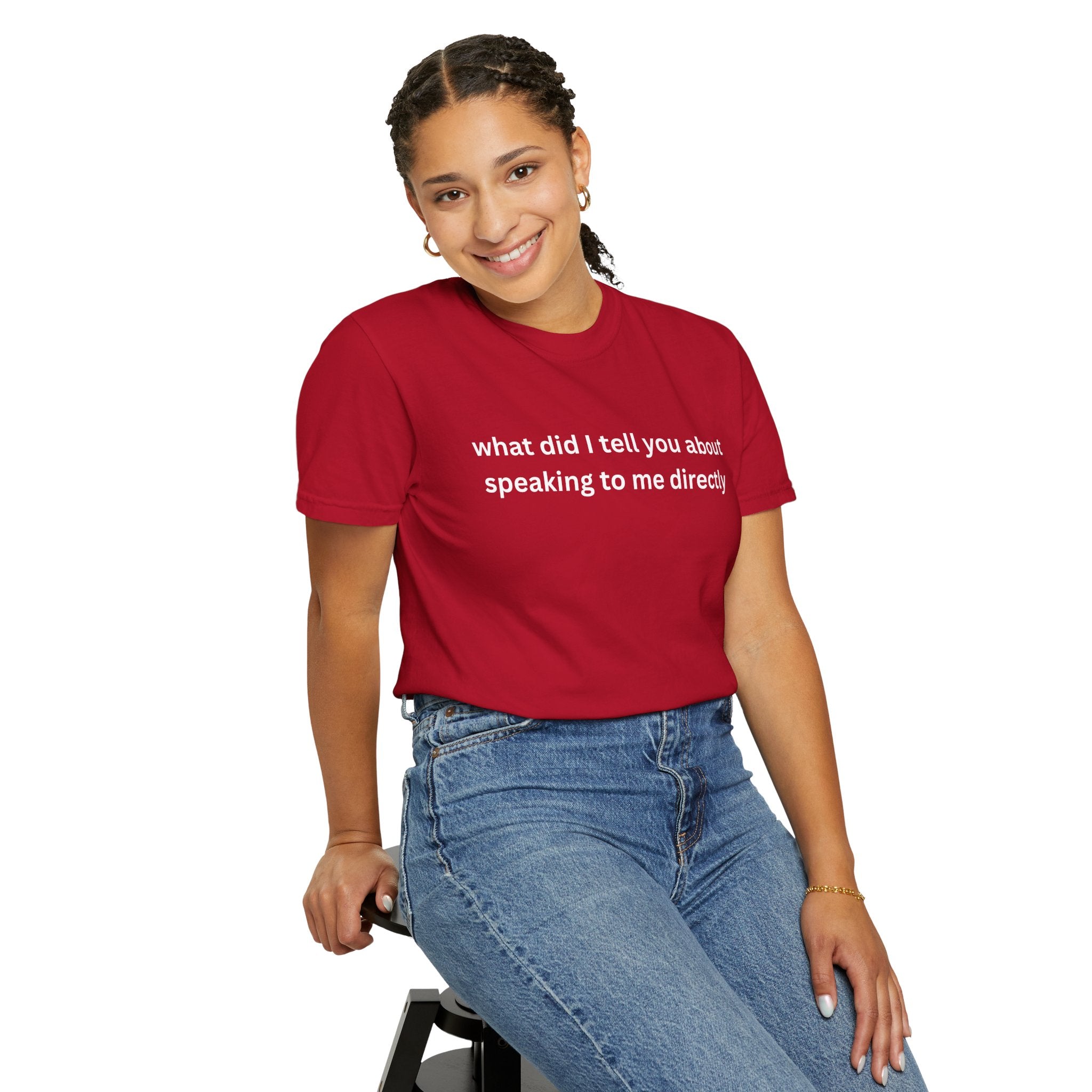 Funny Statement T-Shirt for Casual Vibes, "What did i tell you"