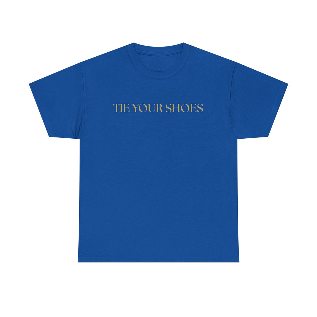 Unisex Heavy Cotton Tee "Tie your shoes"