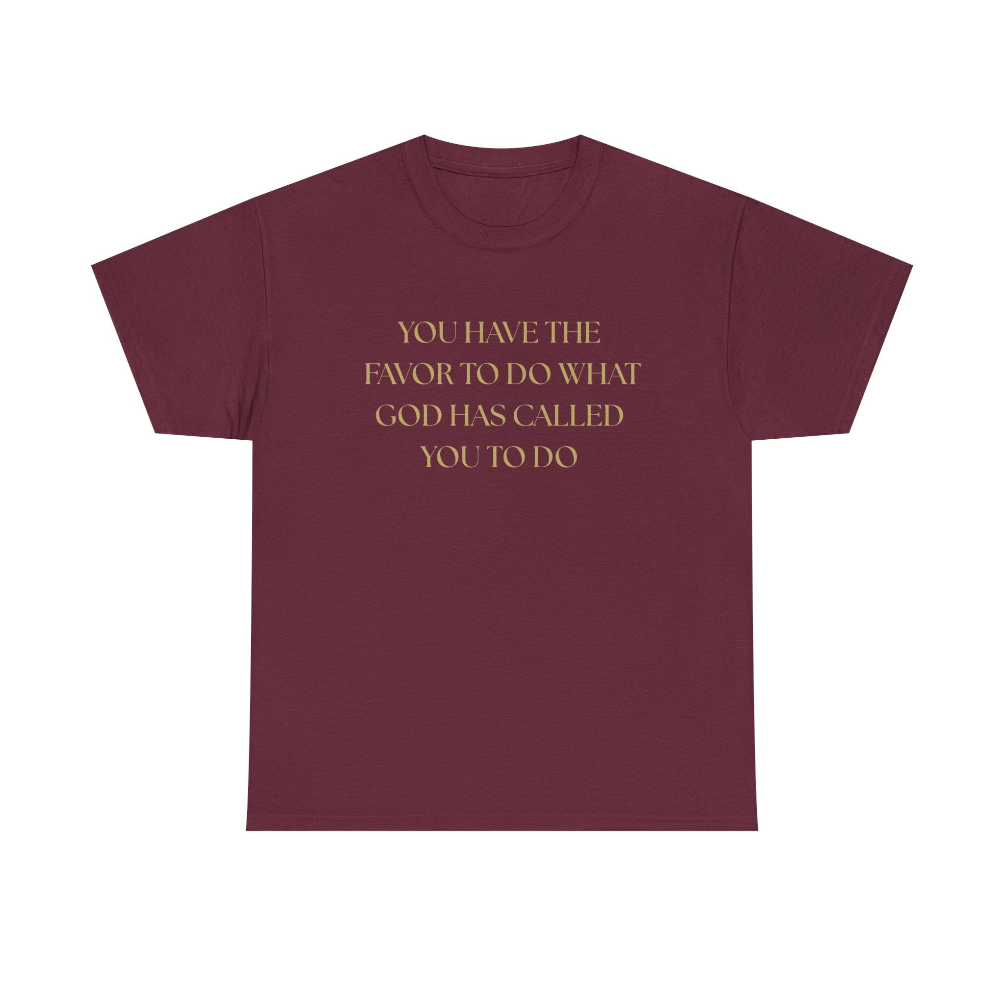 Inspirational Unisex Heavy Cotton Tee - "You Have the Favor"
