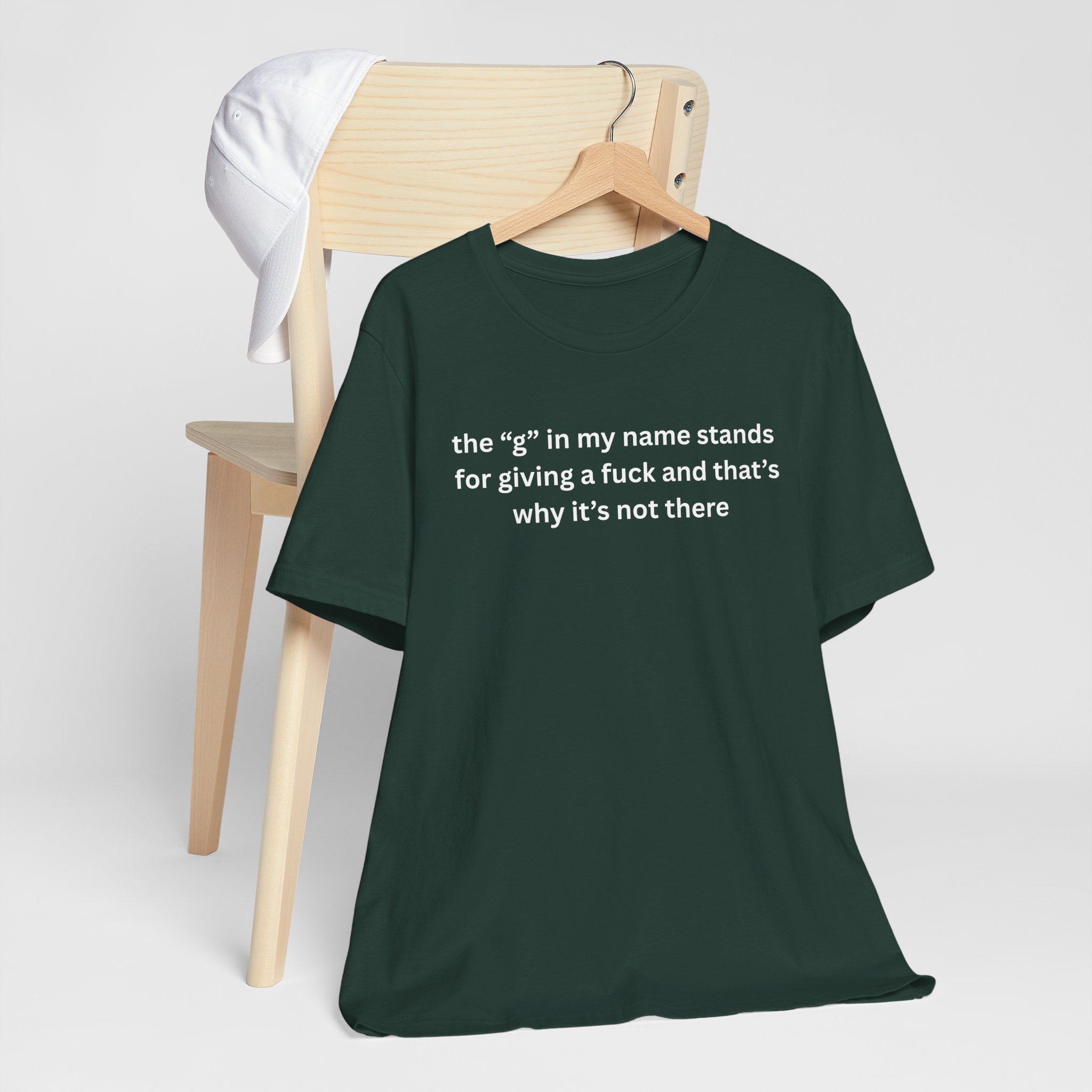 Humorous Unisex Short Sleeve Tee - "The 'G' in My Name" Shirt