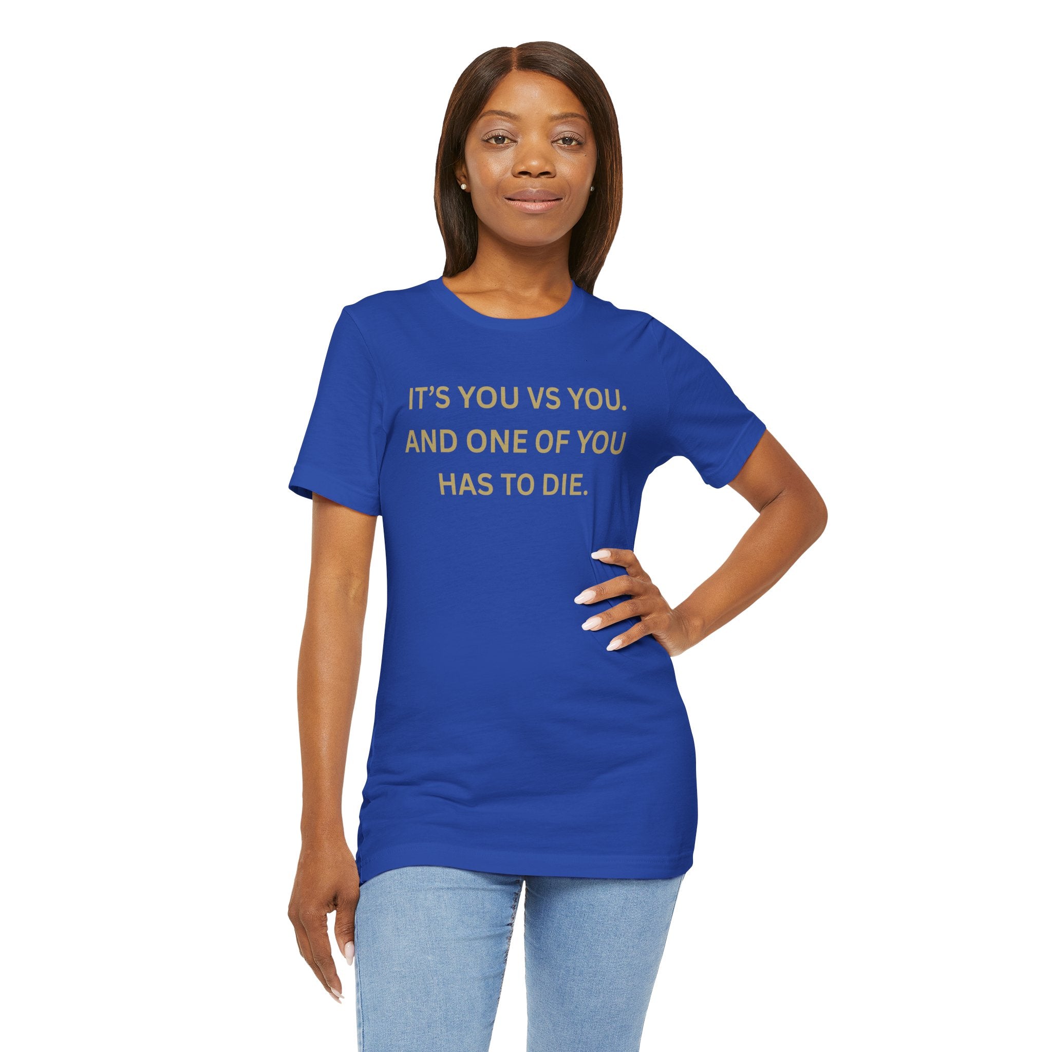Motivational Tee, Unisex Short Sleeve Shirt "It's You Vs You"