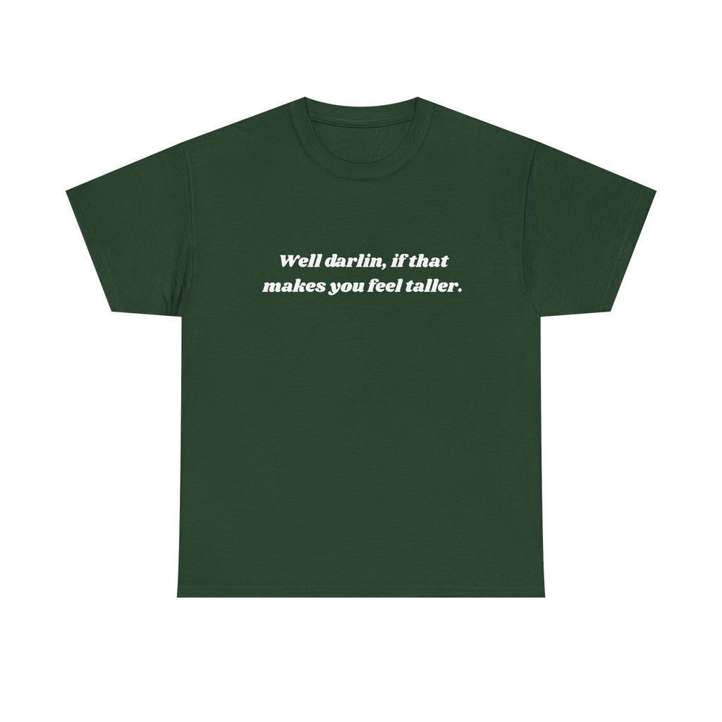 Unisex Heavy Cotton Tee "Well Darlin"