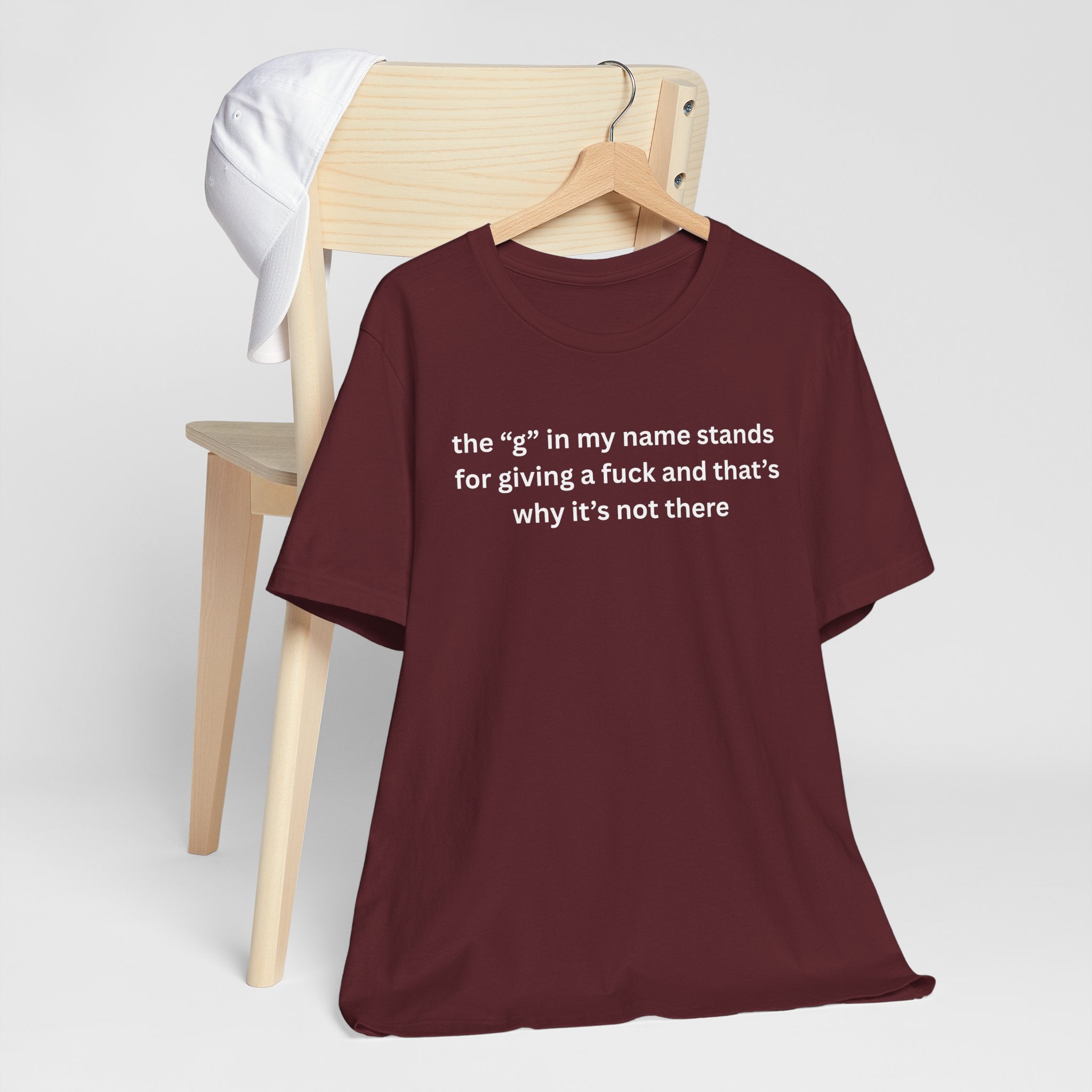 Humorous Unisex Short Sleeve Tee - "The 'G' in My Name" Shirt