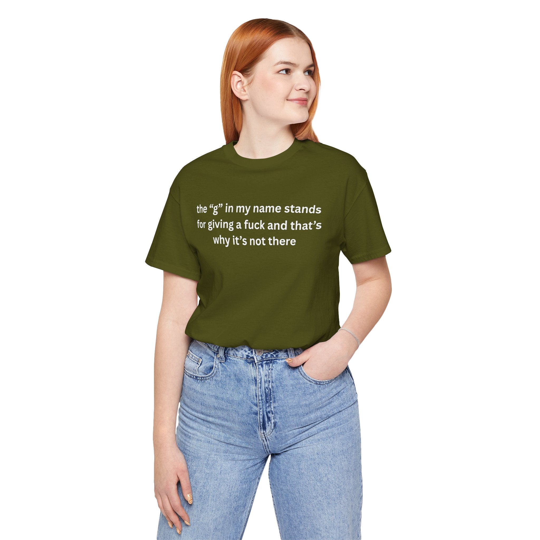 Humorous Unisex Short Sleeve Tee - "The 'G' in My Name" Shirt