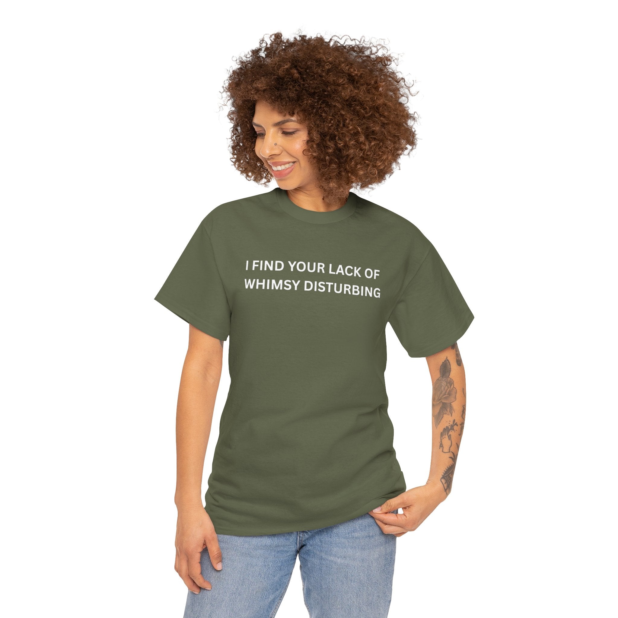 Comfortable Unisex Cotton Tee "I find your lack of whimsy"