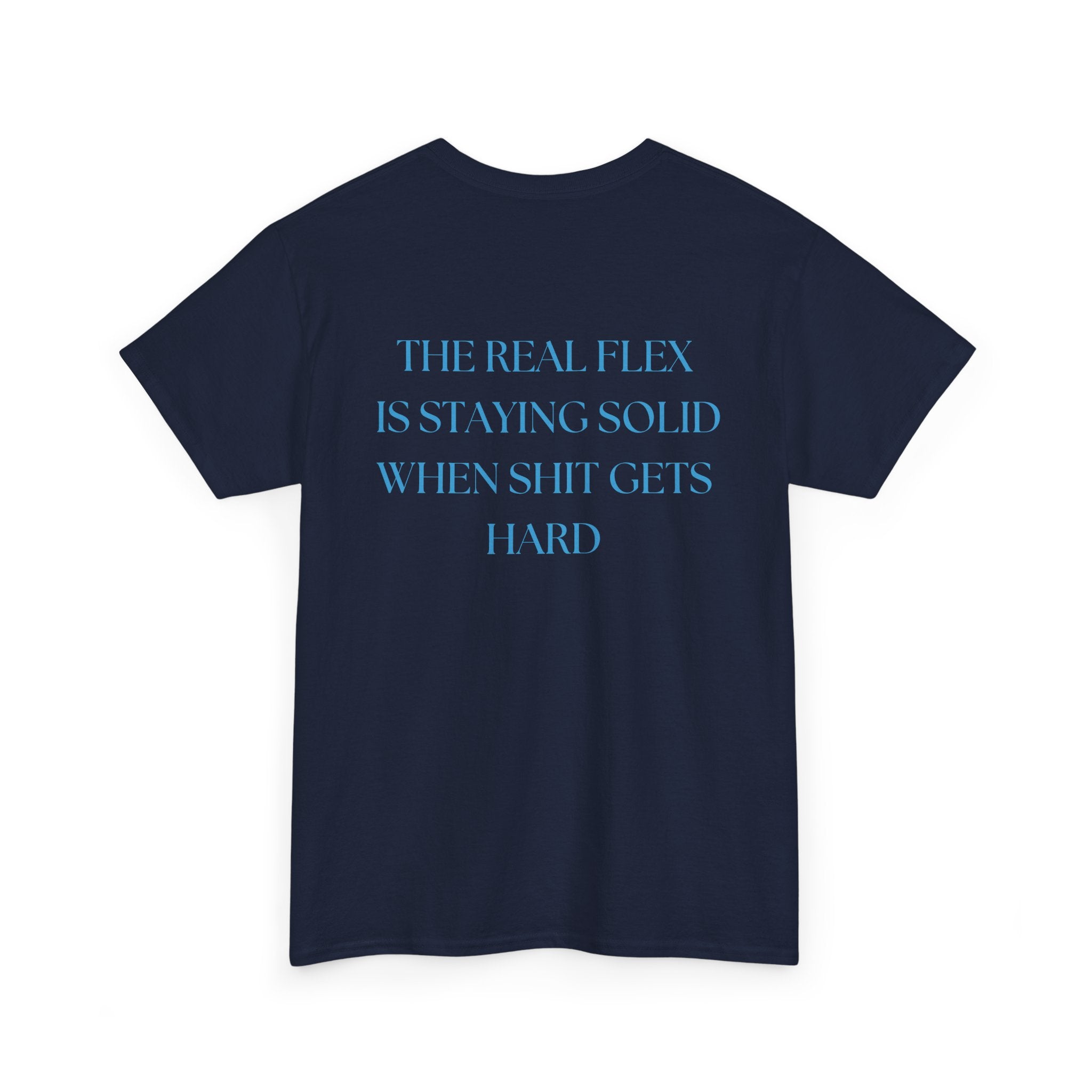 "The Real Flex" Inspirational Quote Unisex Tee