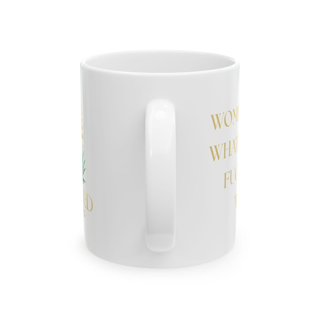 Empowering Mug: Women Doing Whatever They Want