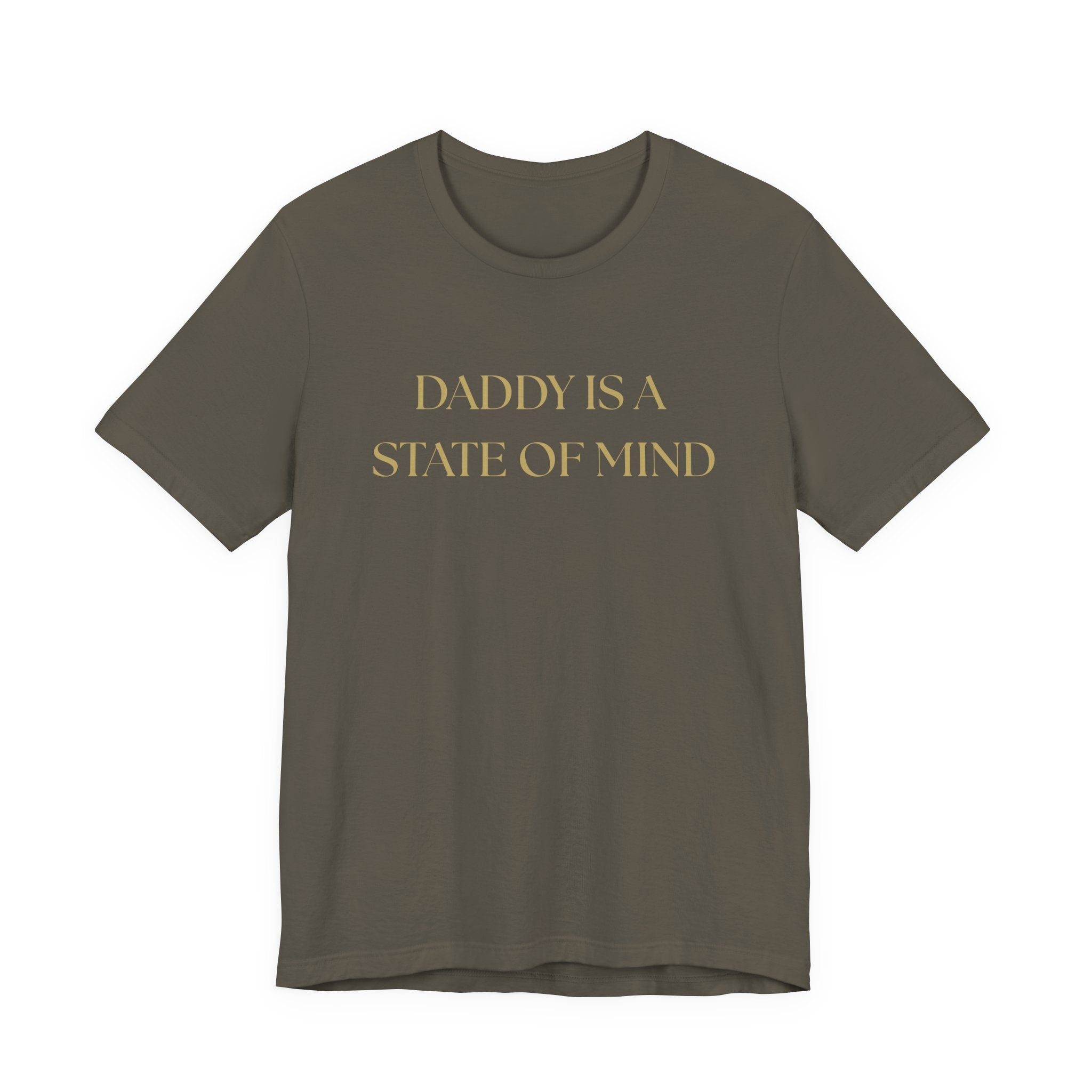 "Daddy is a state of Mind" Unisex Tee,