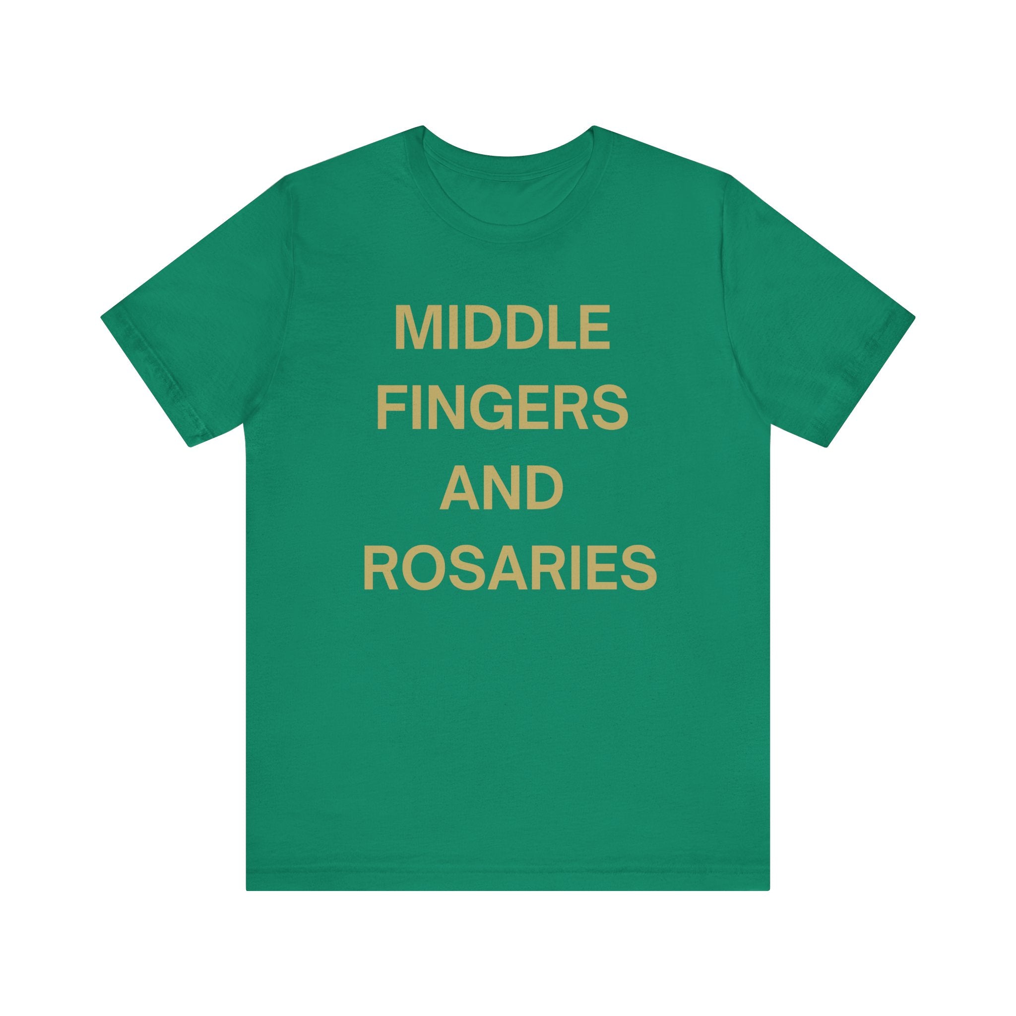 Middle Fingers and Rosaries Unisex Tee,