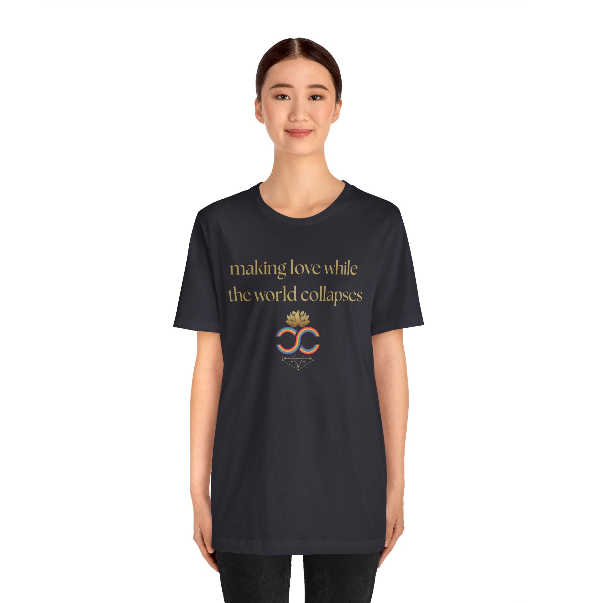 "Making Love While the World Collapses" Unisex T-Shirt