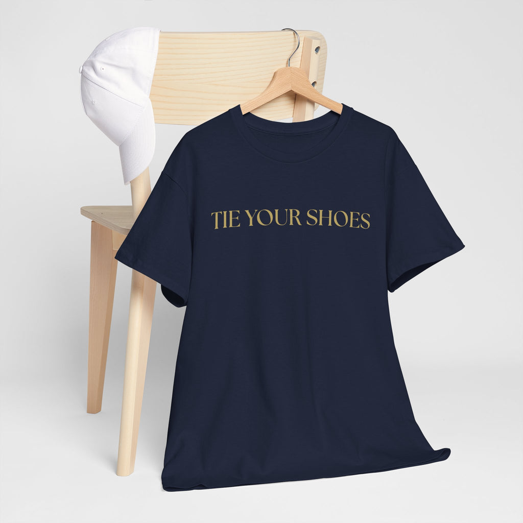 Unisex Heavy Cotton Tee "Tie your shoes"