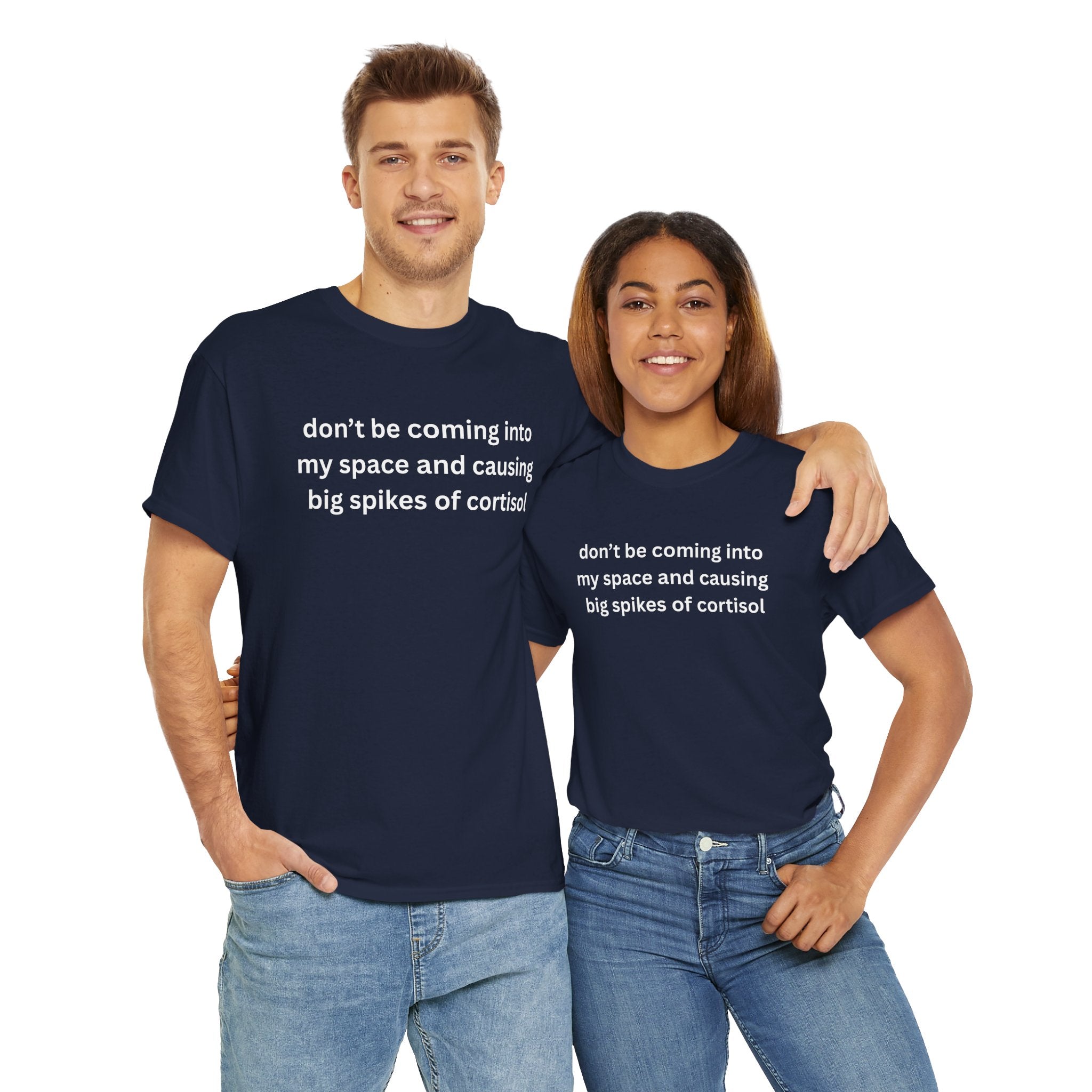 Casual Unisex Heavy Cotton Tee - "Don't be coming into my space"
