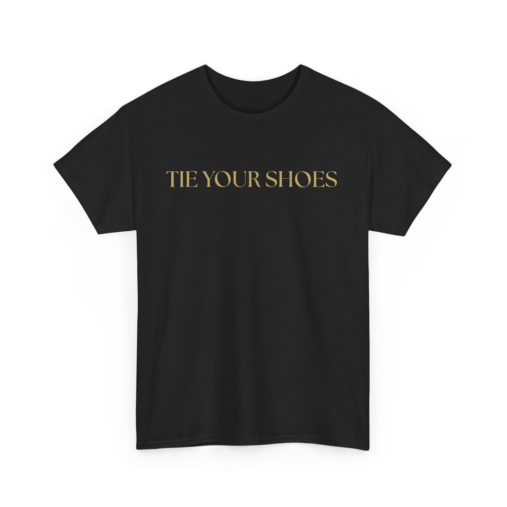 Unisex Heavy Cotton Tee "Tie your shoes"