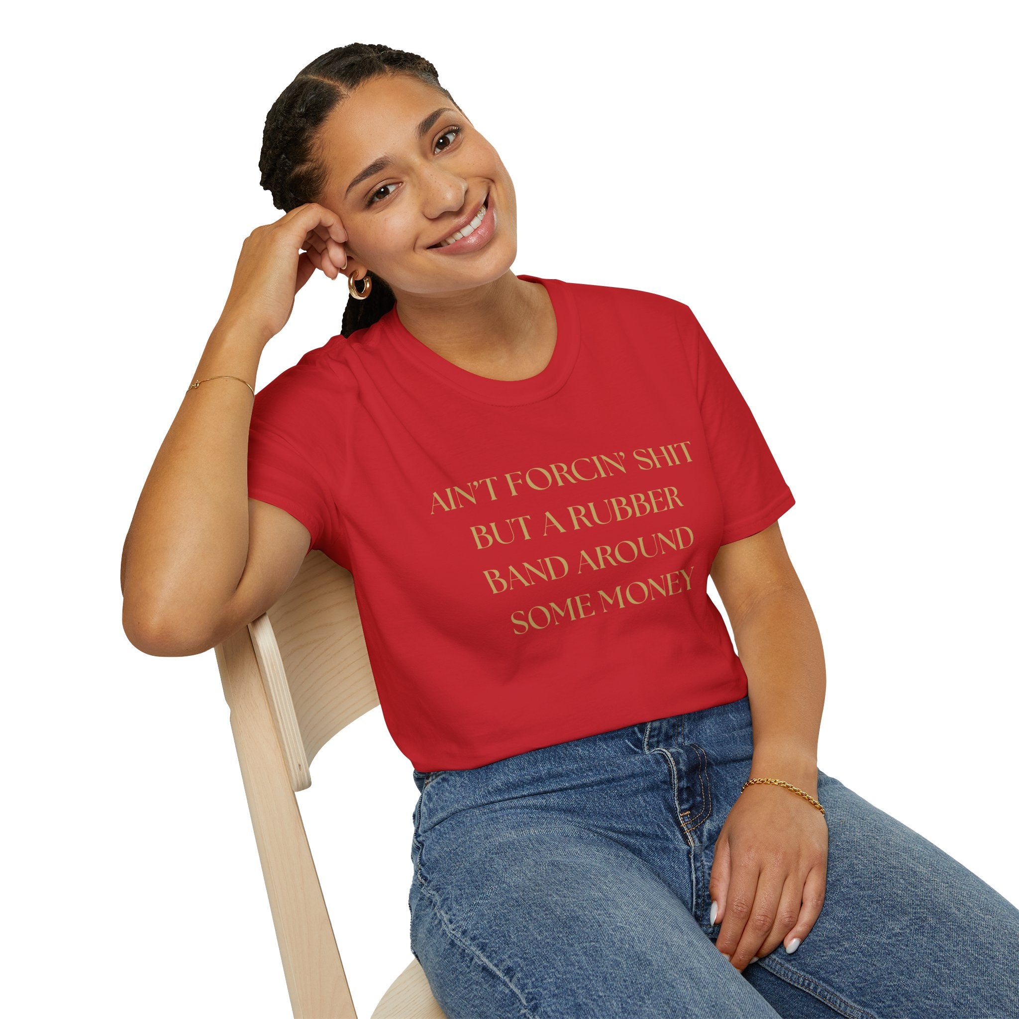 Funny Quote T-Shirt, Unisex Graphic Tee "Ain't forcing shit"