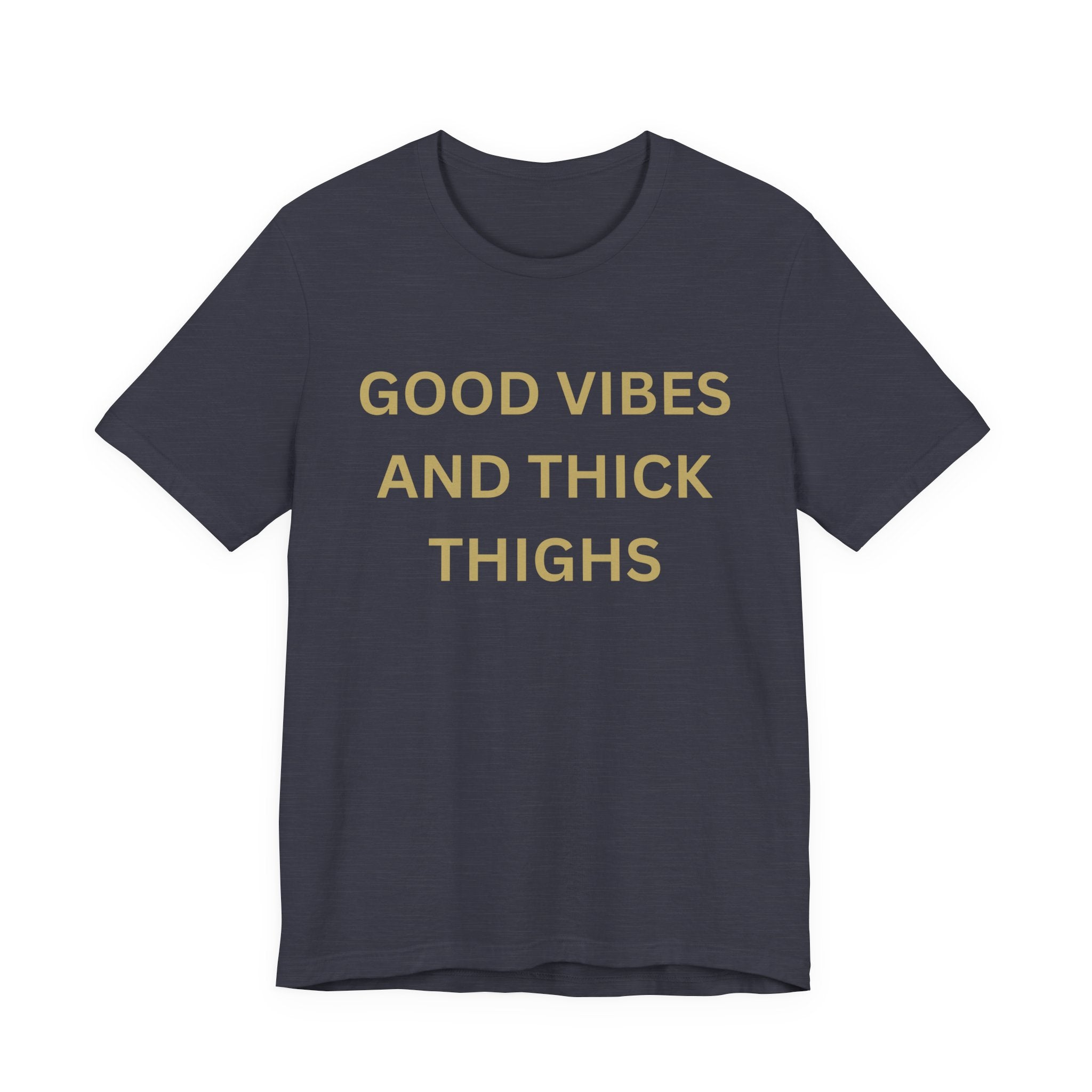 Good Vibes Unisex Jersey Tee