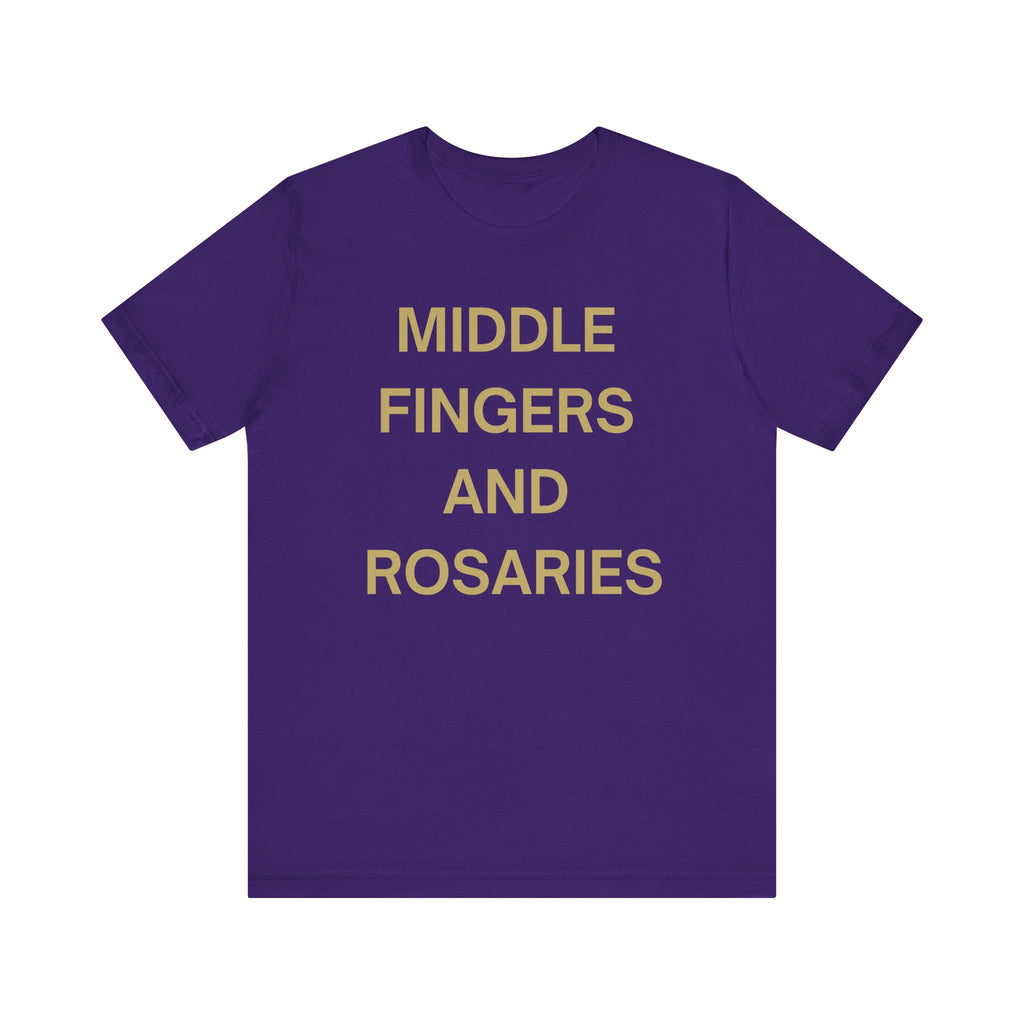 Middle Fingers and Rosaries Unisex Tee,