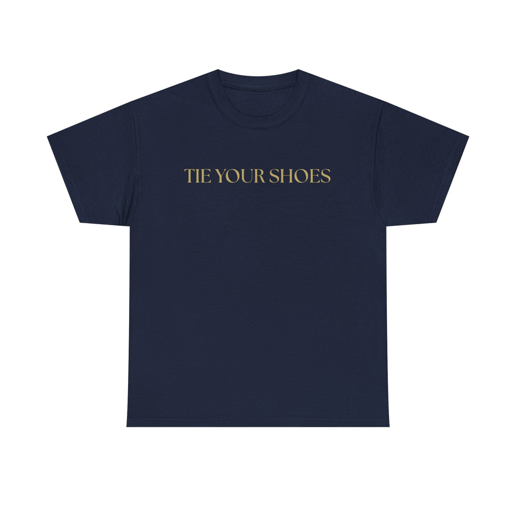 Unisex Heavy Cotton Tee "Tie your shoes"