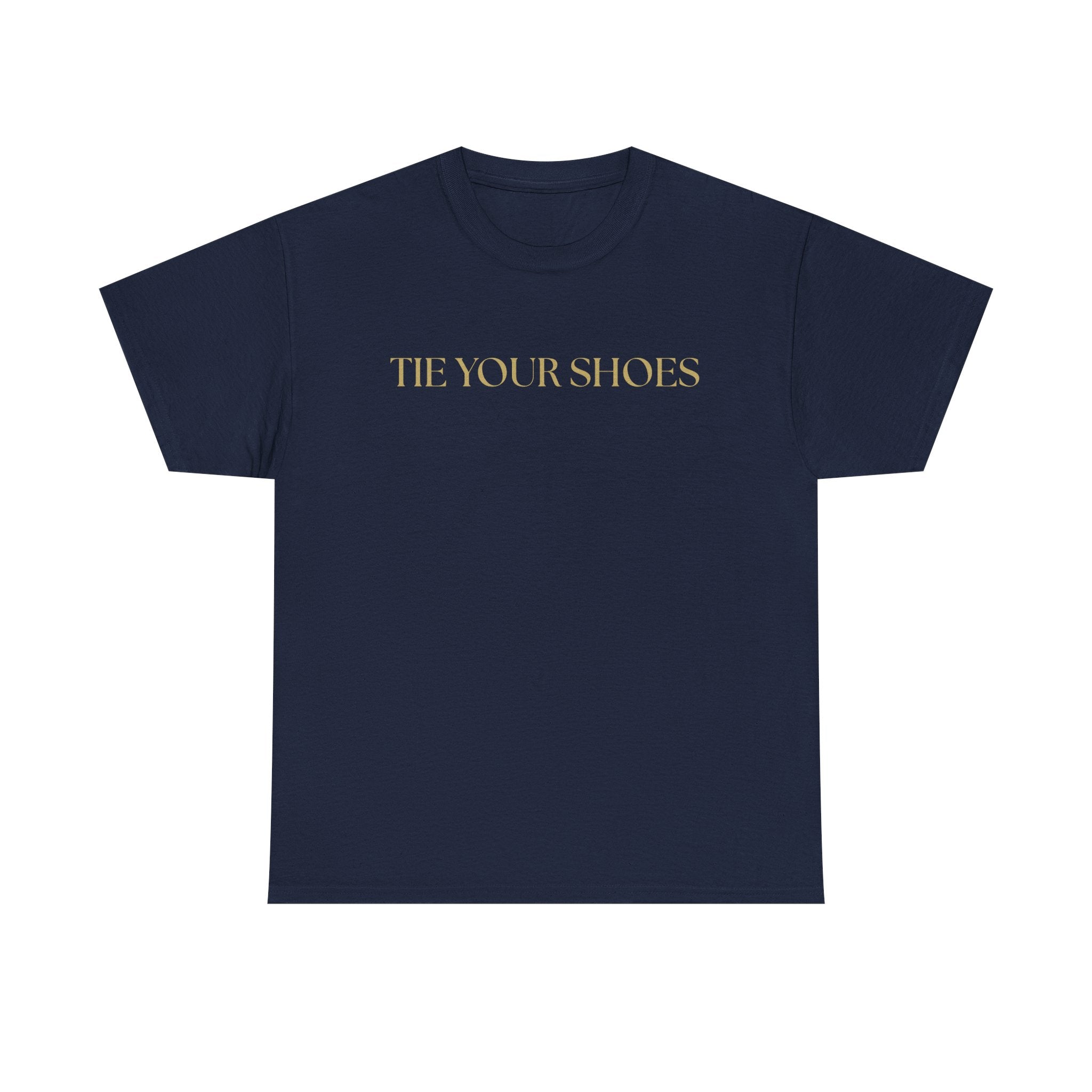 Unisex Heavy Cotton Tee "Tie your shoes"