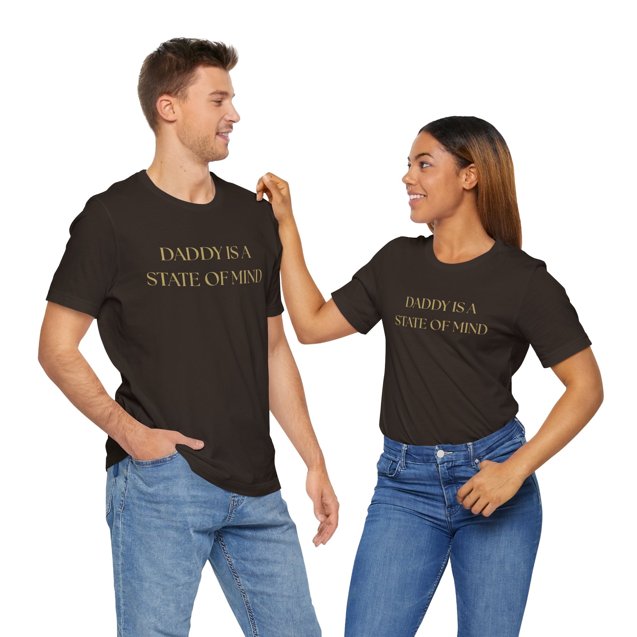 "Daddy is a state of Mind" Unisex Tee,