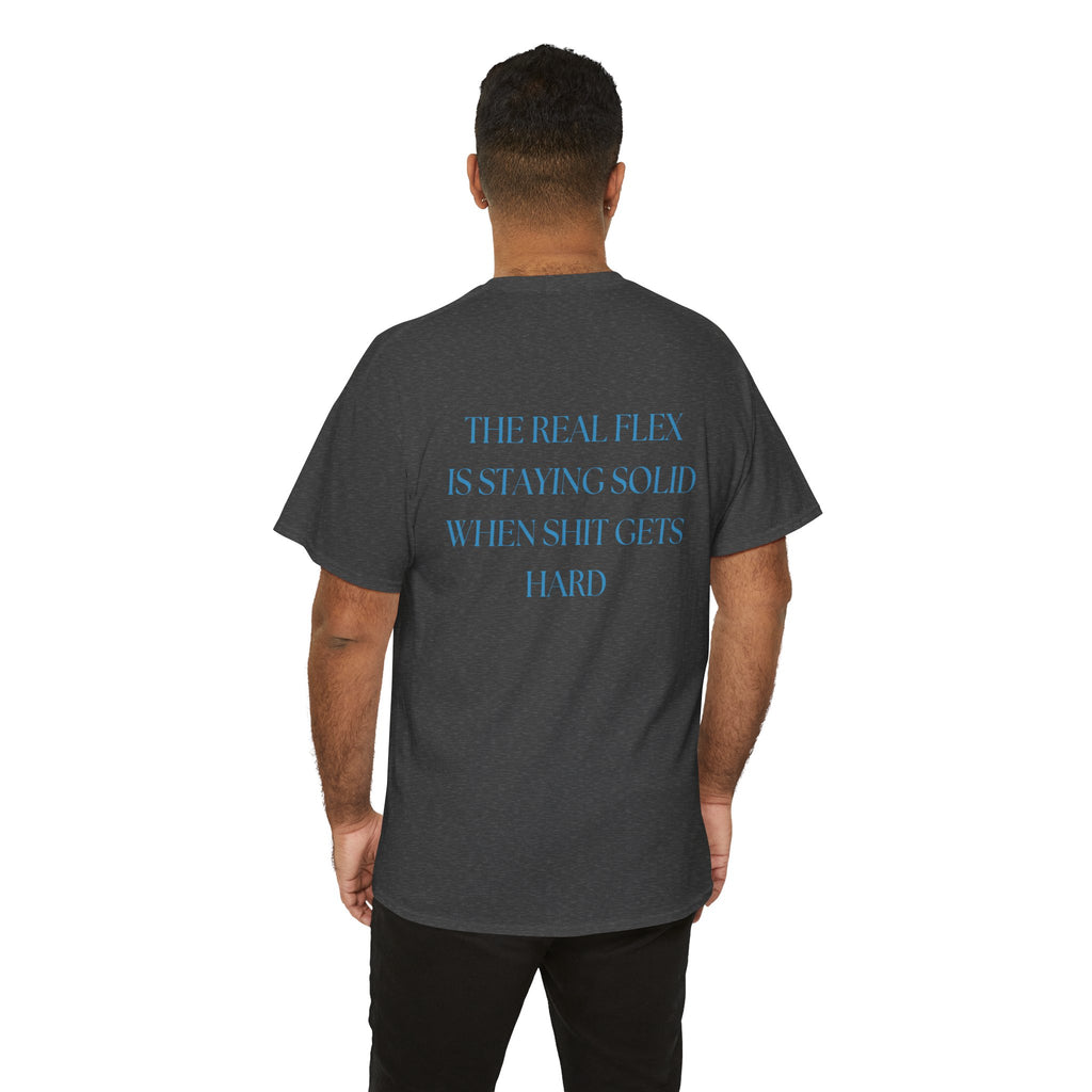 "The Real Flex" Inspirational Quote Unisex Tee