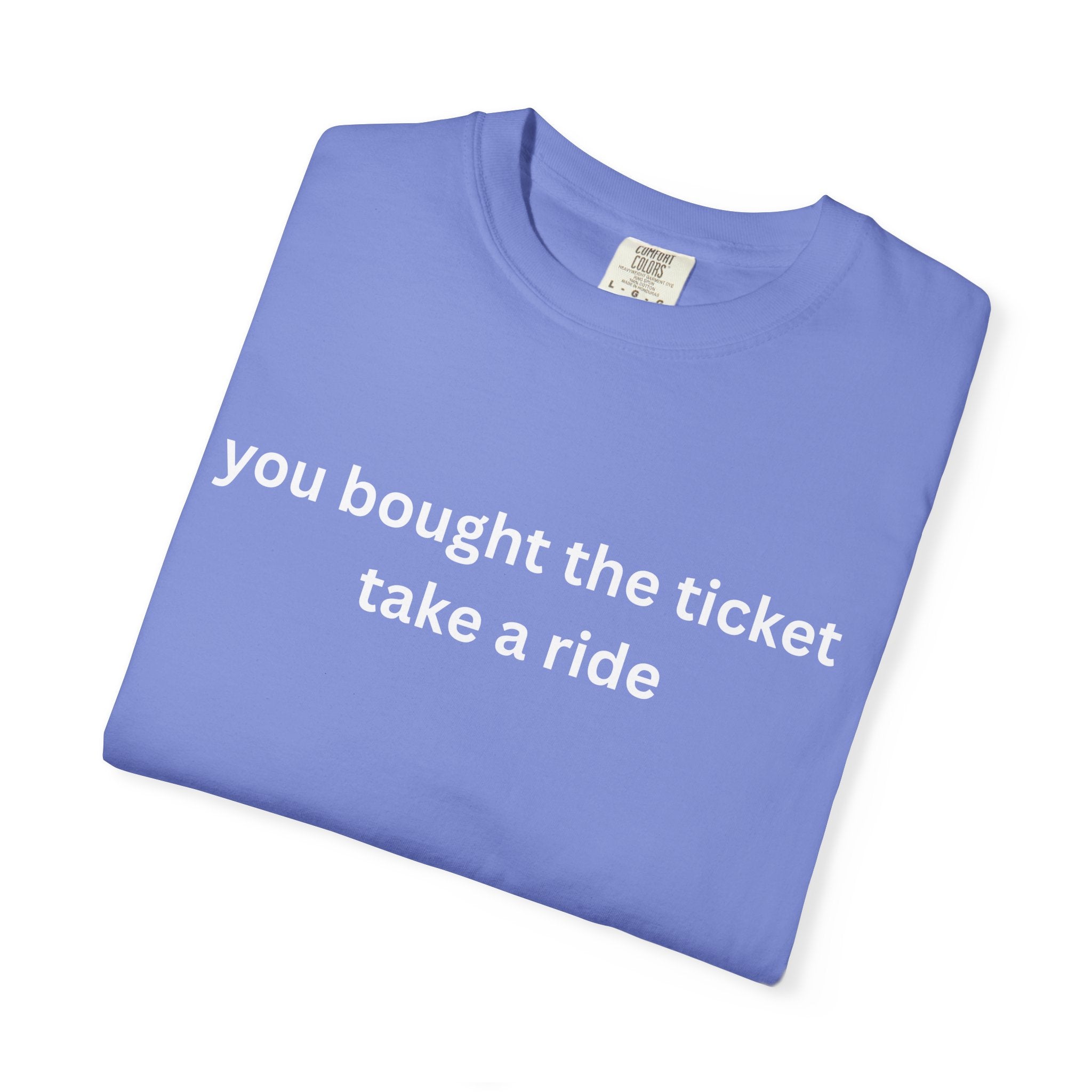Adventure Awaits Unisex T-Shirt, Casual Wear, "You bought the ticket"