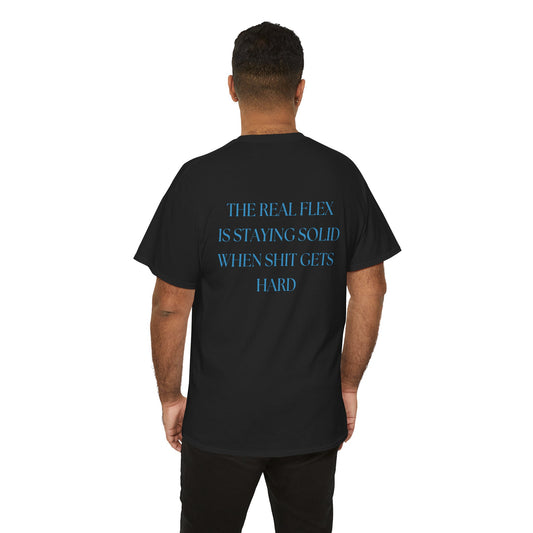"The Real Flex" Inspirational Quote Unisex Tee