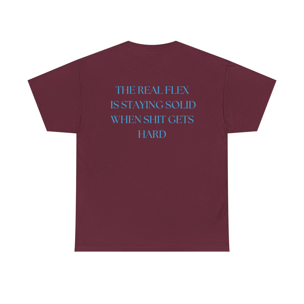 "The Real Flex" Inspirational Quote Unisex Tee