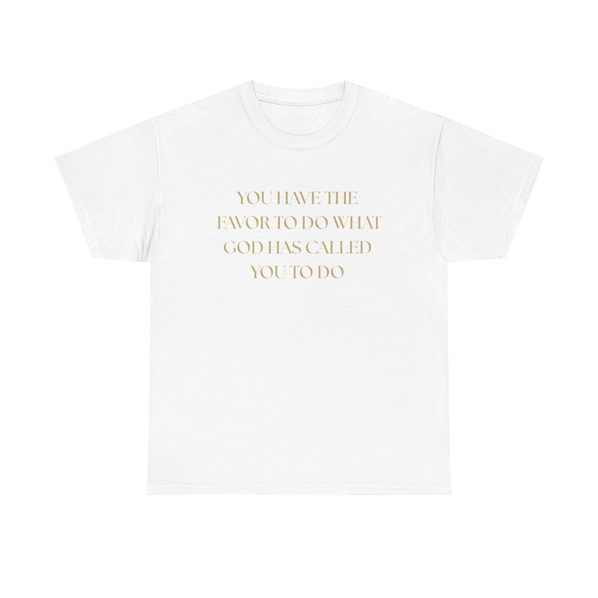 Inspirational Unisex Heavy Cotton Tee - "You Have the Favor"