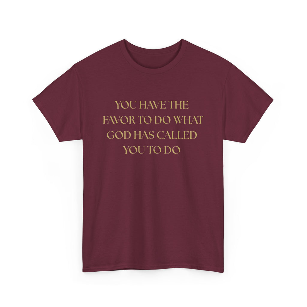 Inspirational Unisex Heavy Cotton Tee - "You Have the Favor"