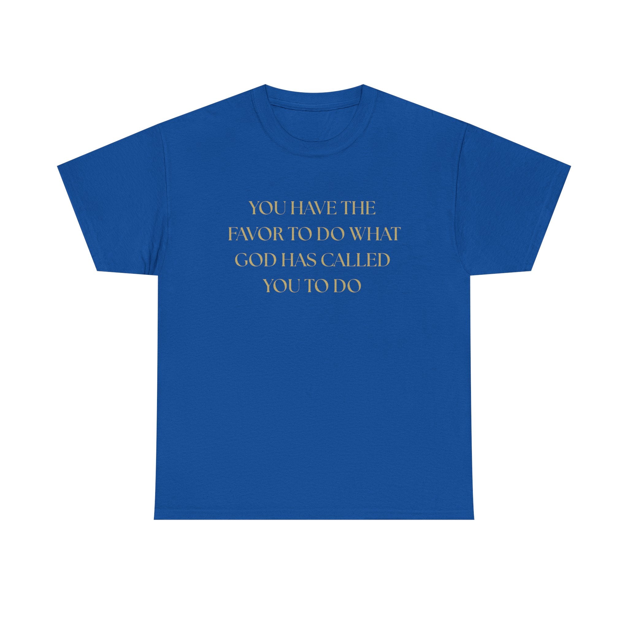 Inspirational Unisex Heavy Cotton Tee - "You Have the Favor"