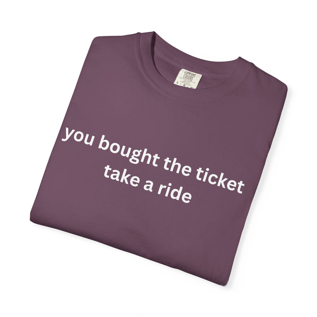 Adventure Awaits Unisex T-Shirt, Casual Wear, "You bought the ticket"
