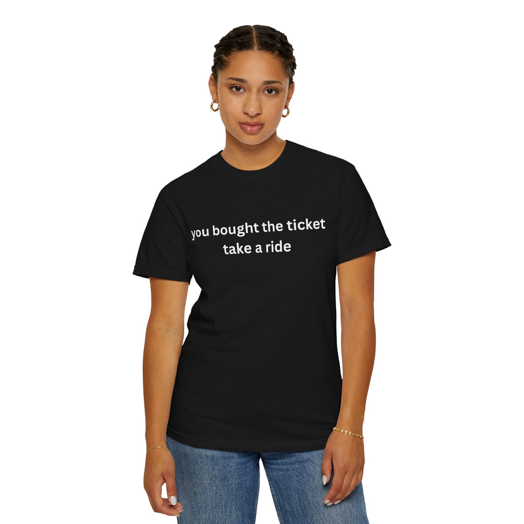 Adventure Awaits Unisex T-Shirt, Casual Wear, "You bought the ticket"