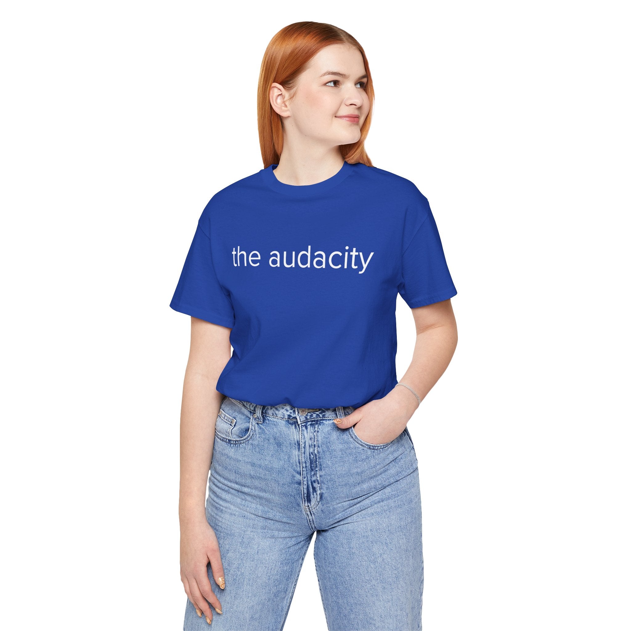"the audacity" Unisex Tee,