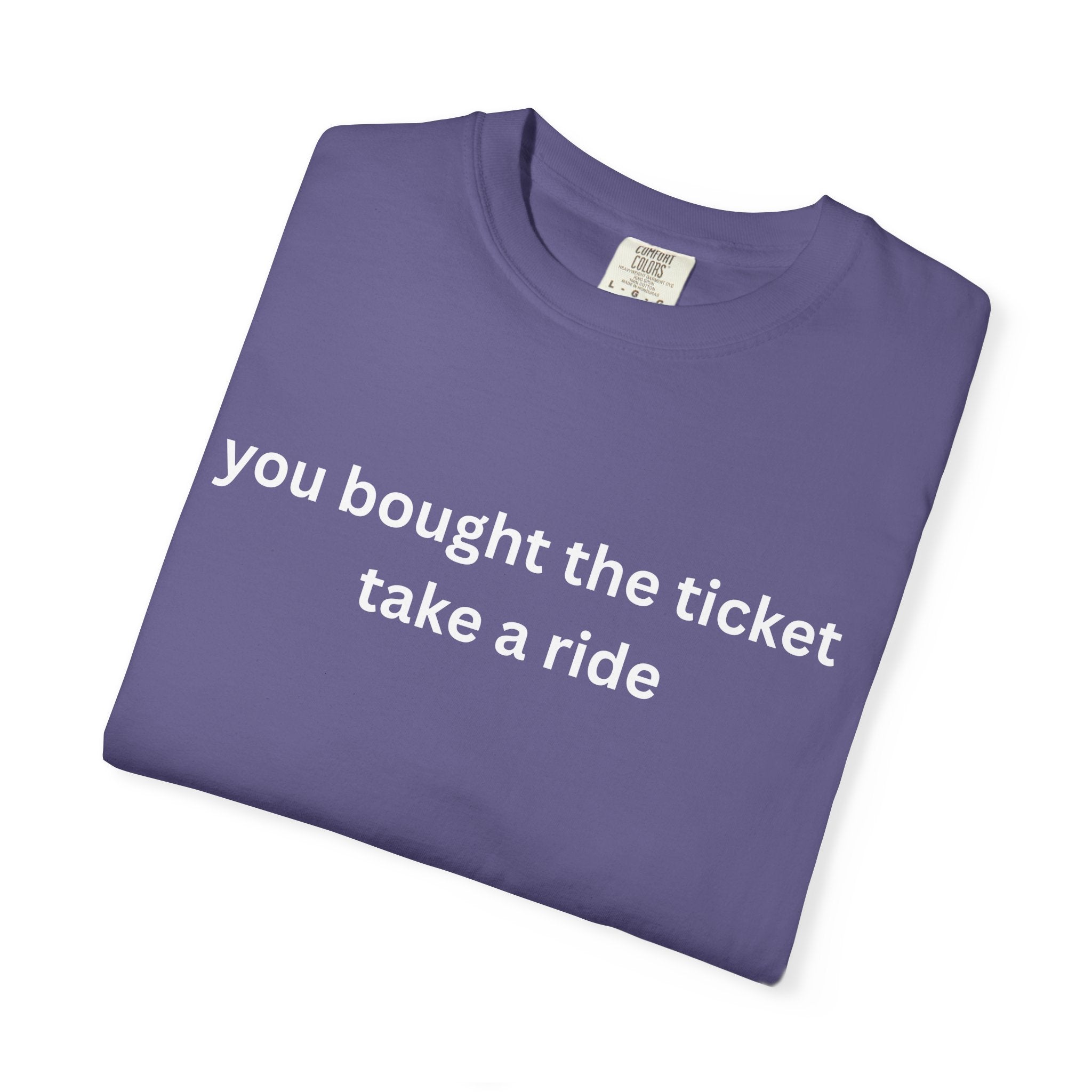 Adventure Awaits Unisex T-Shirt, Casual Wear, "You bought the ticket"