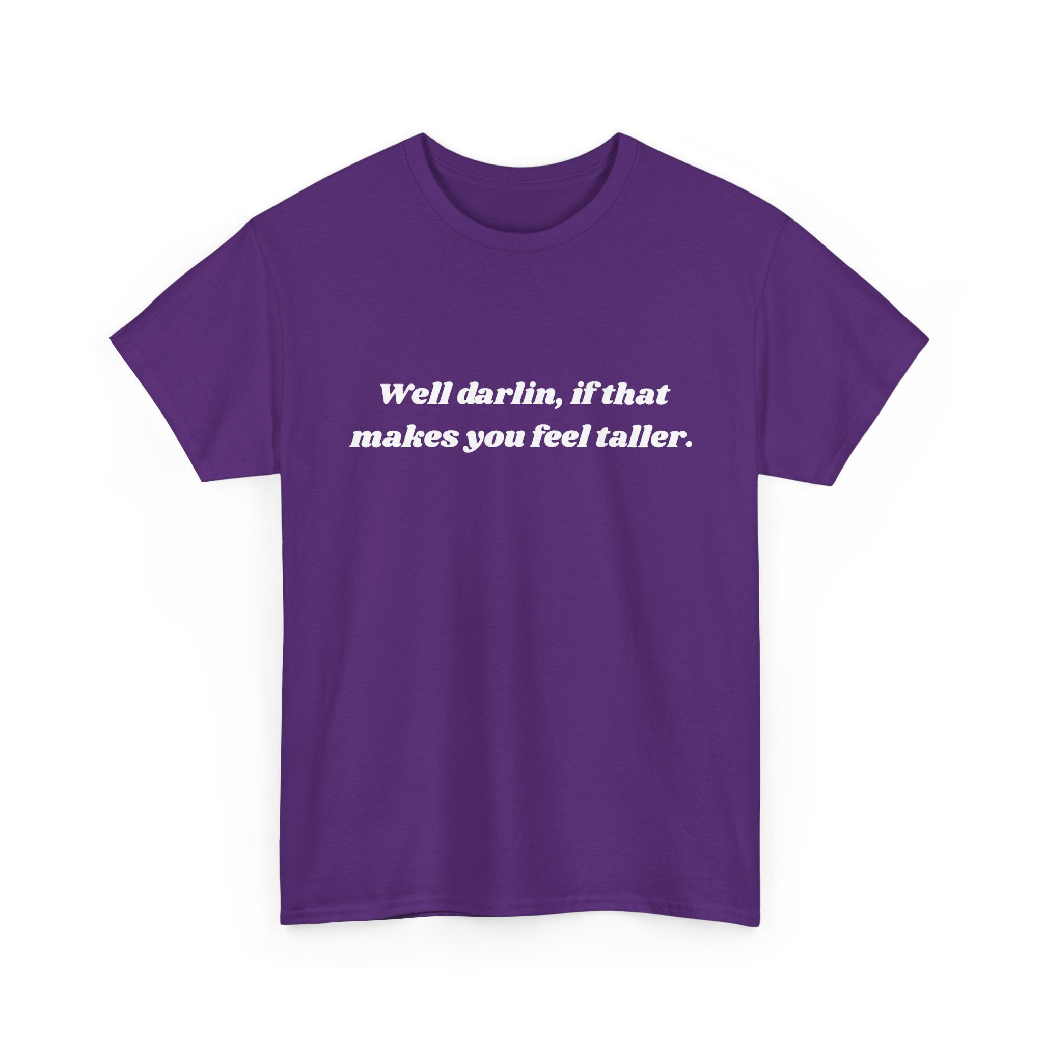 Unisex Heavy Cotton Tee "Well Darlin"